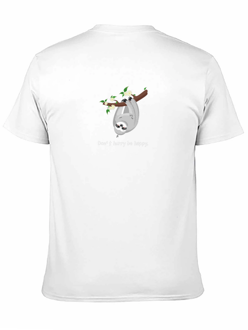 Dont Hurry Be Happy Sloth Graphic Tee