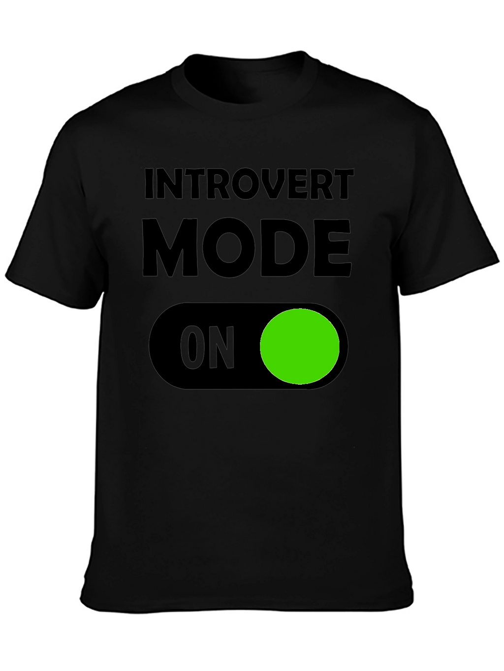 Introvert Mode ON T-Shirt - Black Graphic Tee