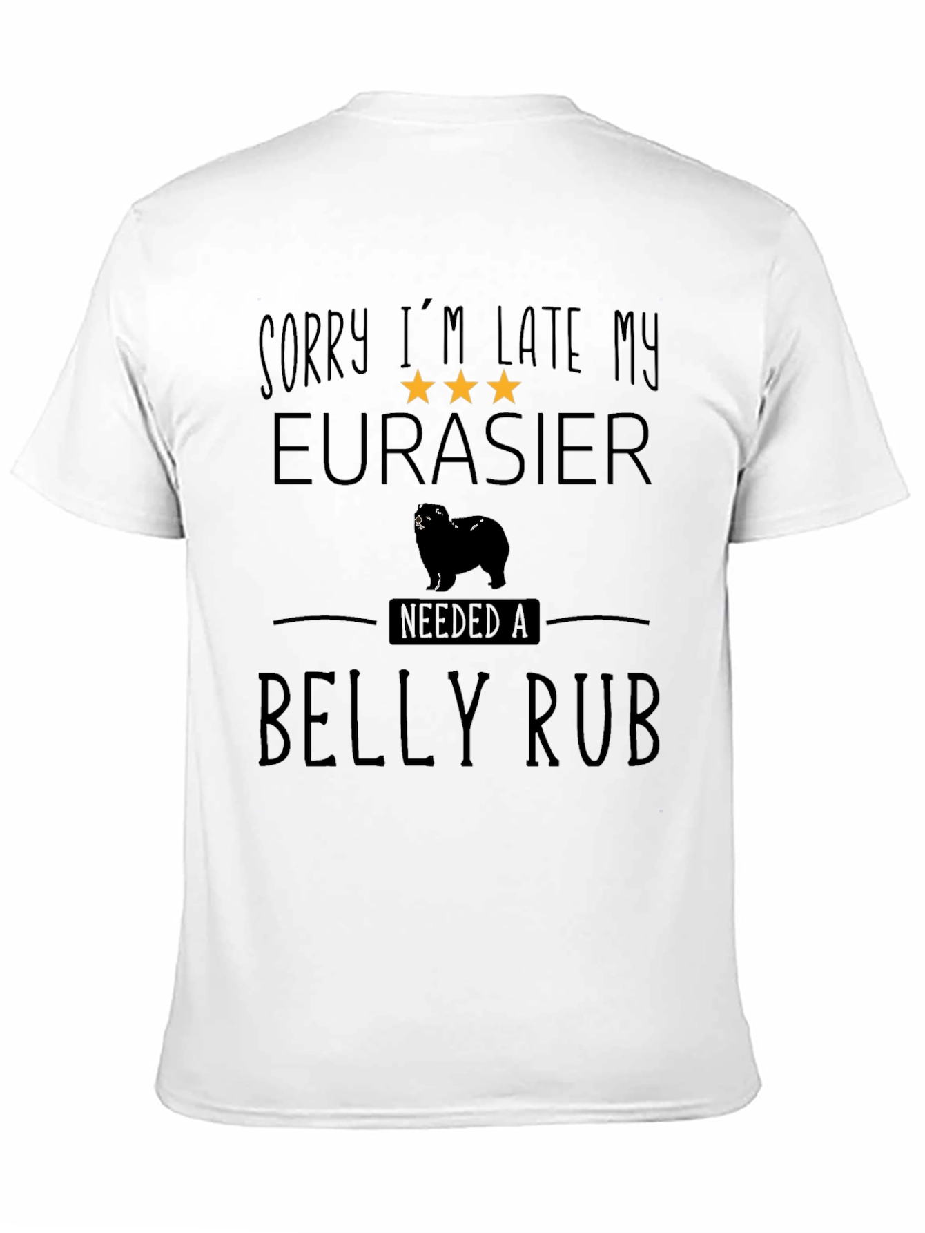 Eurasier Dog Belly Rub T-Shirt