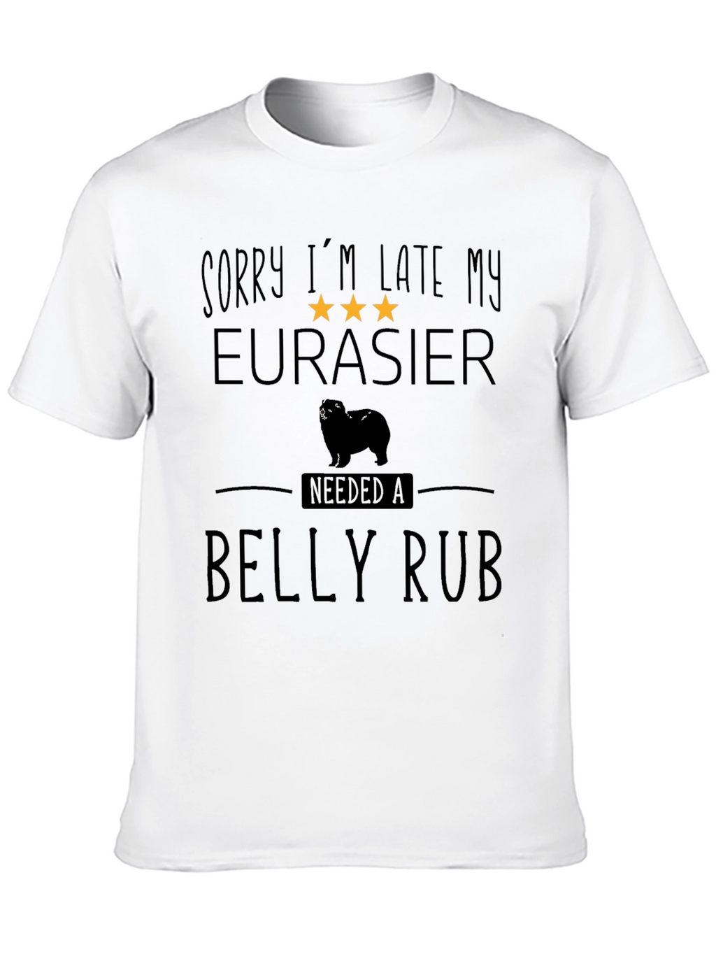 Eurasier Dog Belly Rub T-Shirt