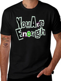 You Are Enough Graphic Tee
