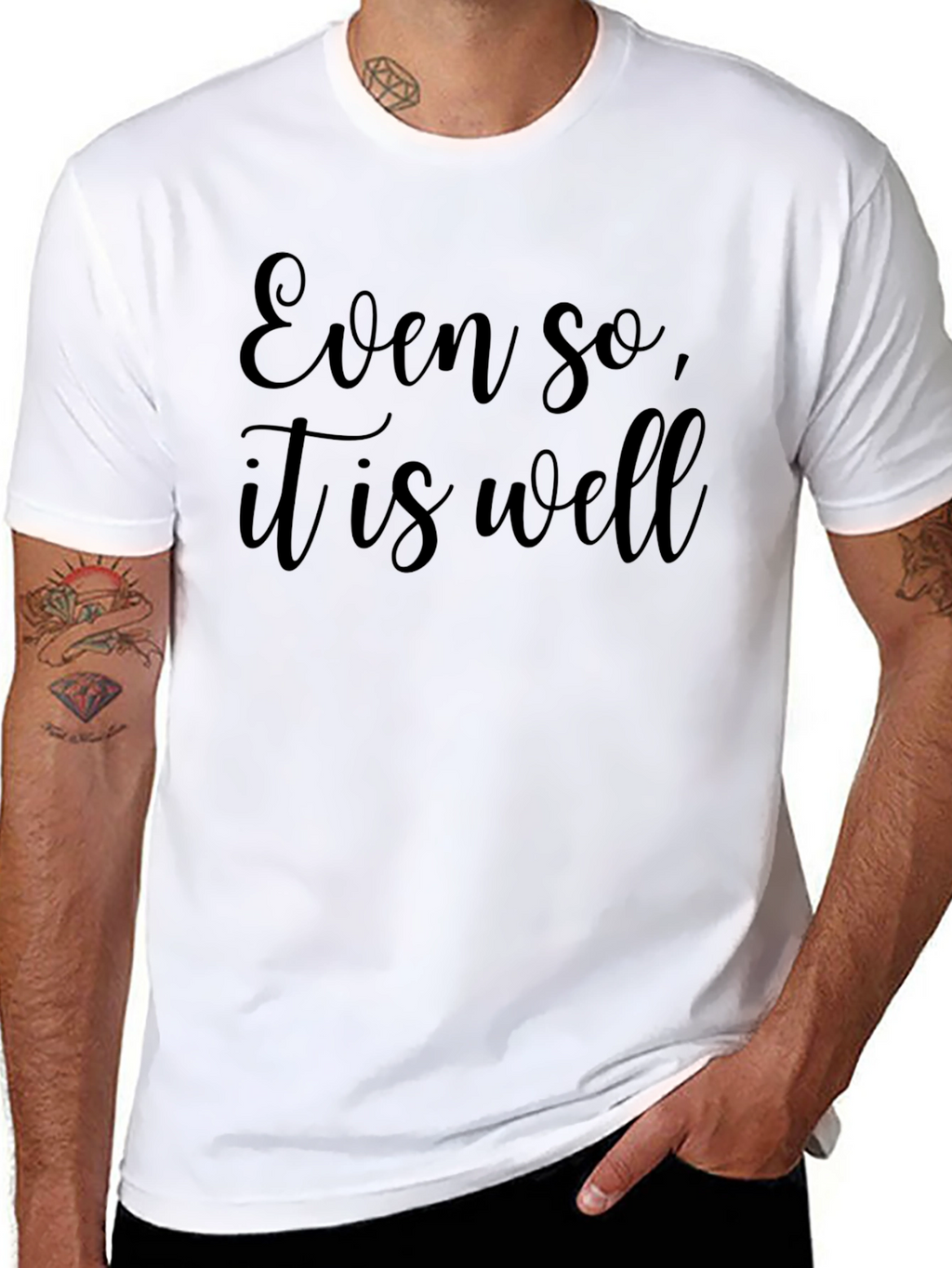 Even So It is Well - Black T-Shirt