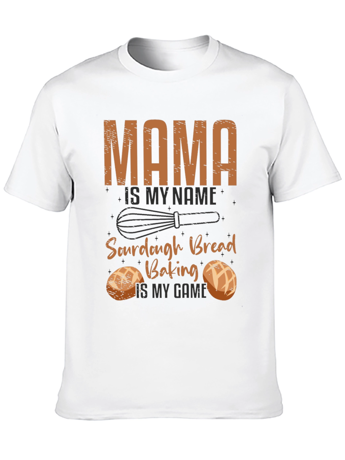 Mama Sourdough Bread Baking T-Shirt