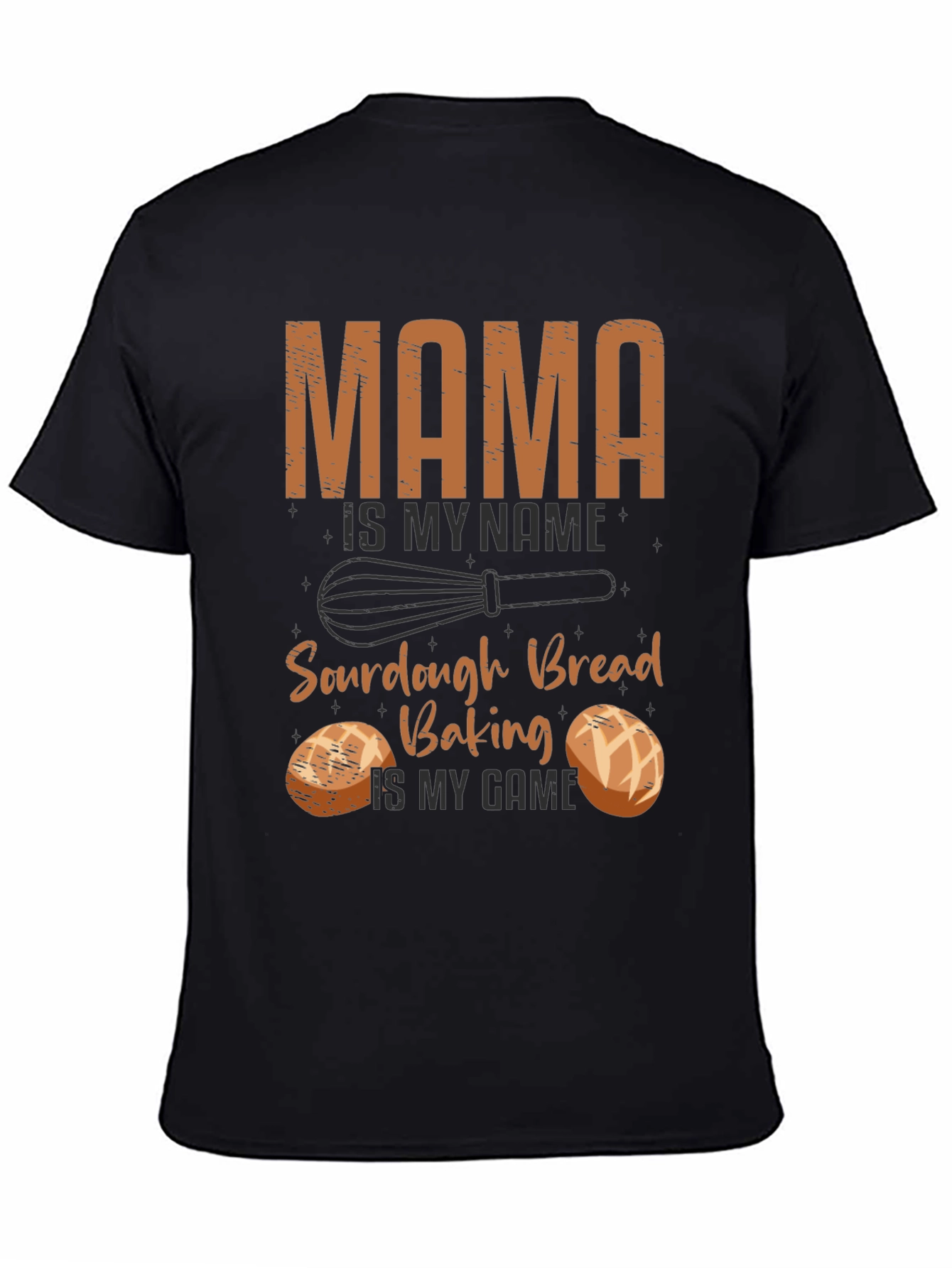 Mama Sourdough Bread Baking T-Shirt