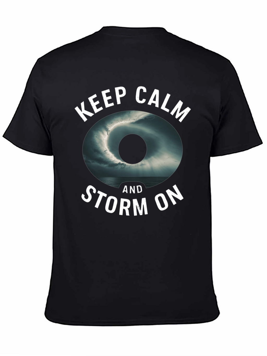 Keep Calm and Storm On Black Graphic Tee