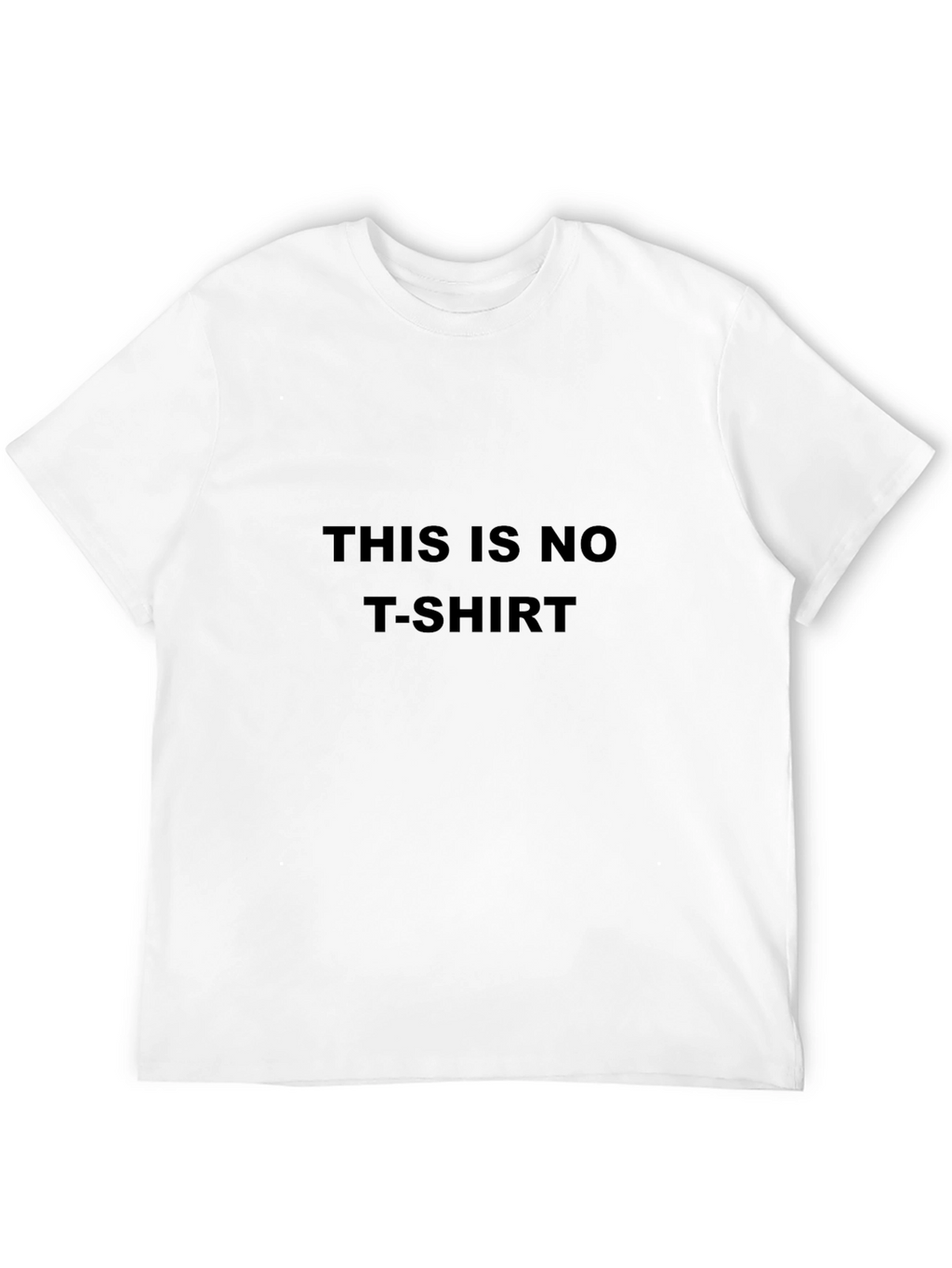 Humorous Statement T-Shirt