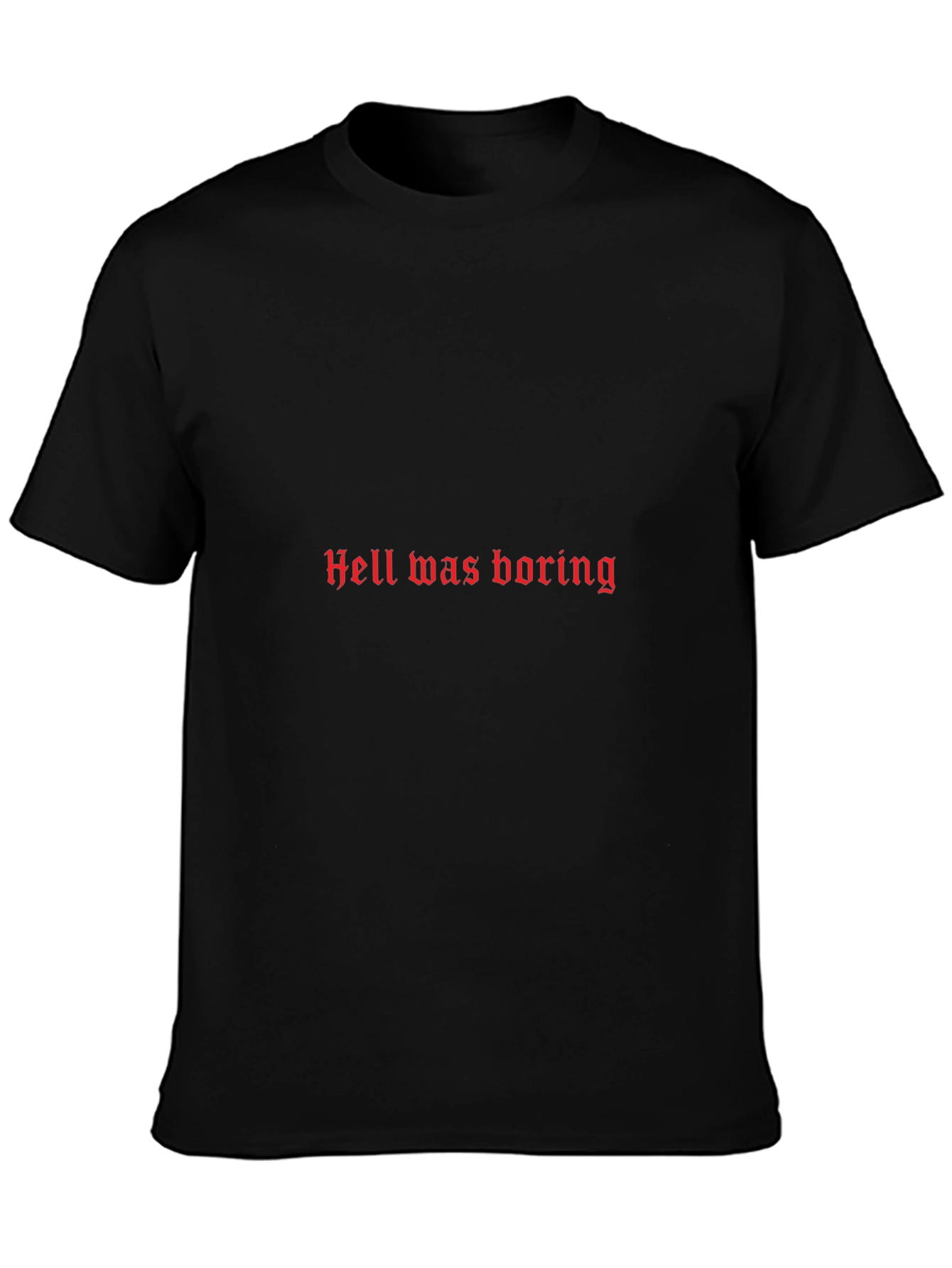 Hell was Boring Graphic Tee