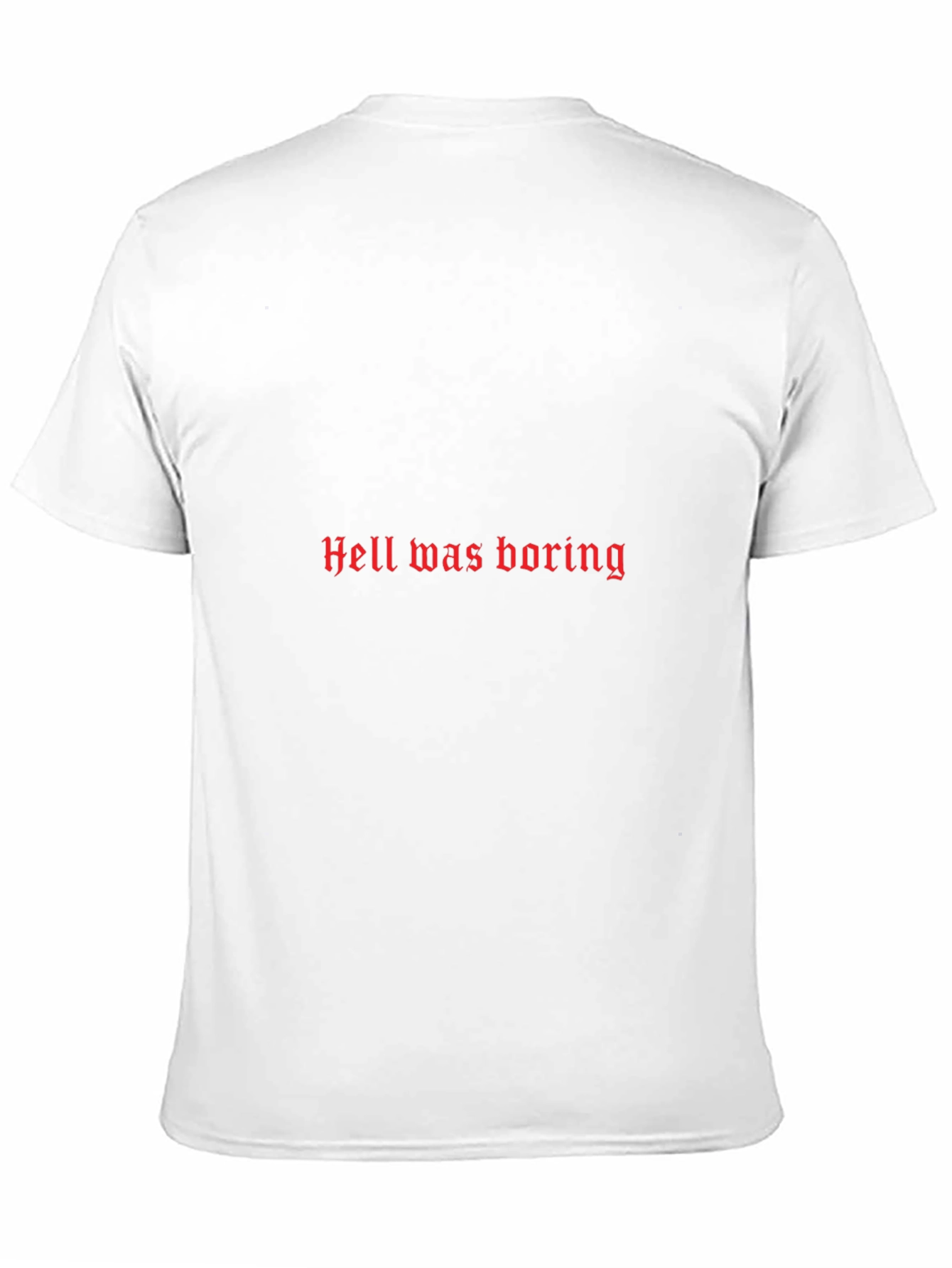 Hell was Boring Graphic Tee