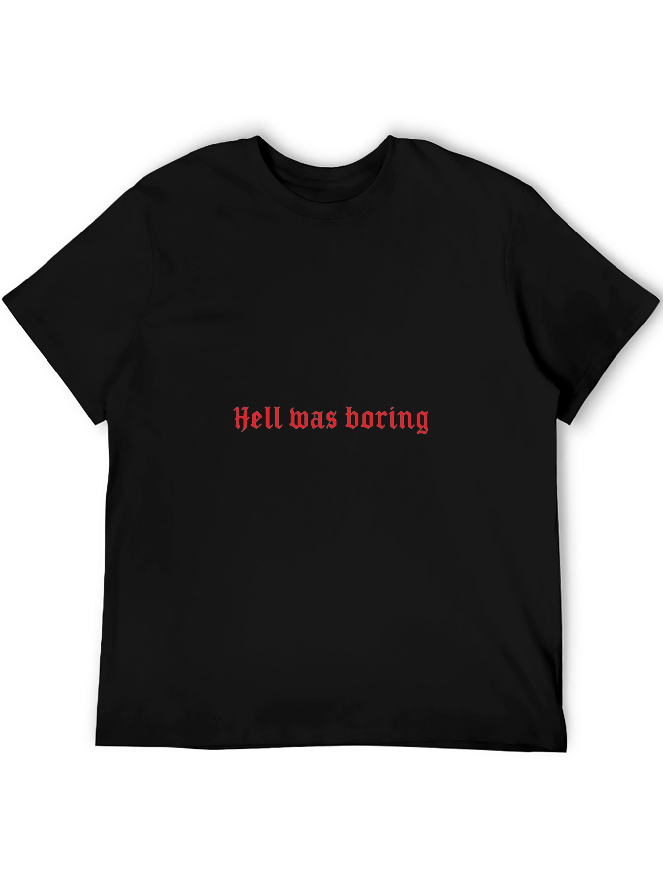 Hell was Boring Graphic Tee