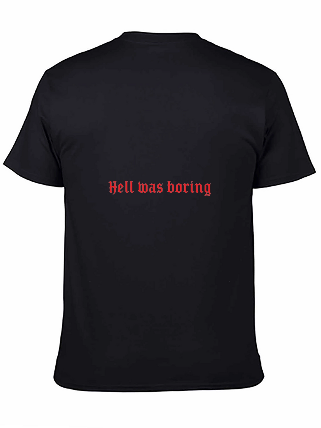 Hell was Boring Graphic Tee