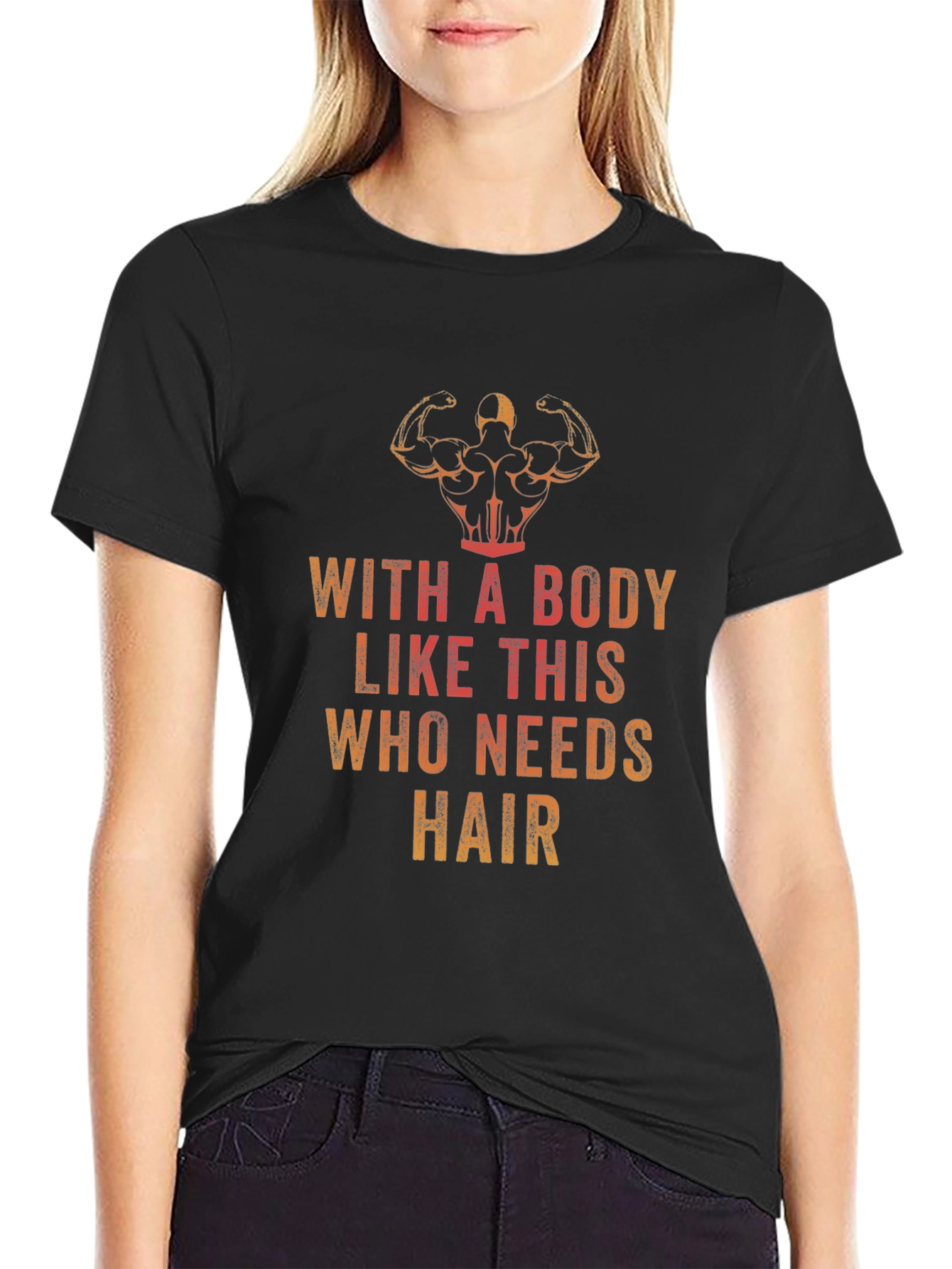 Funny Bodybuilding T-Shirt - Who Needs Hair?
