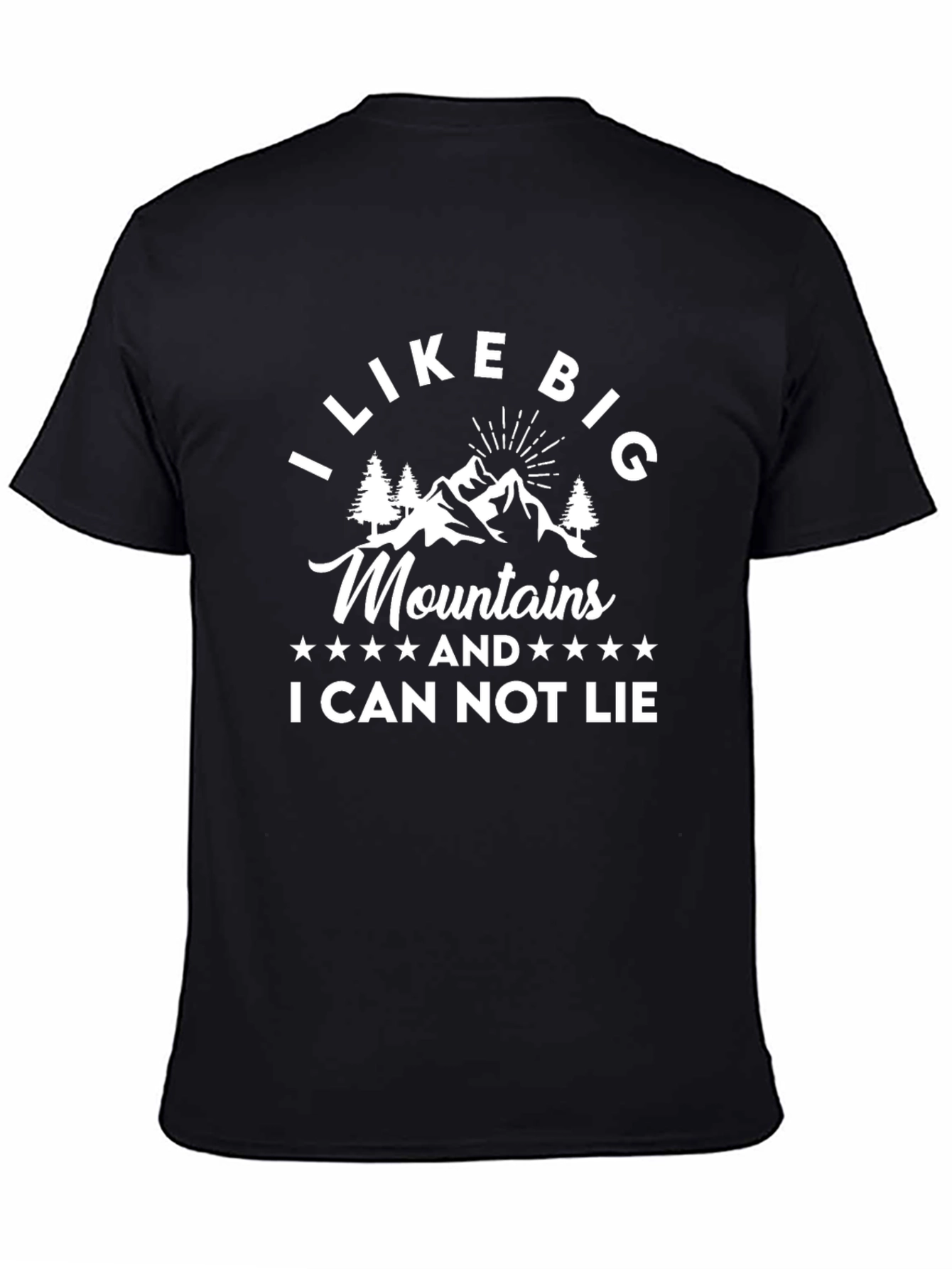 I Like Big Mountains Funny Graphic Tee