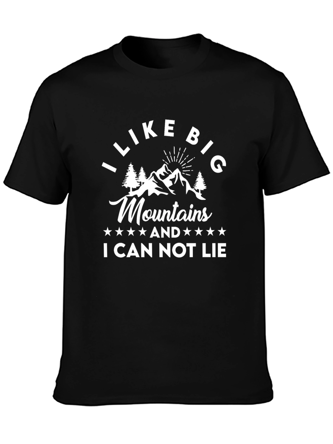 I Like Big Mountains Funny Graphic Tee