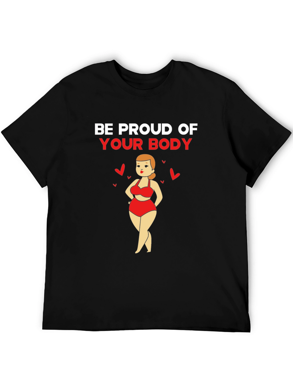 Be Proud Body Positive Graphic Tee