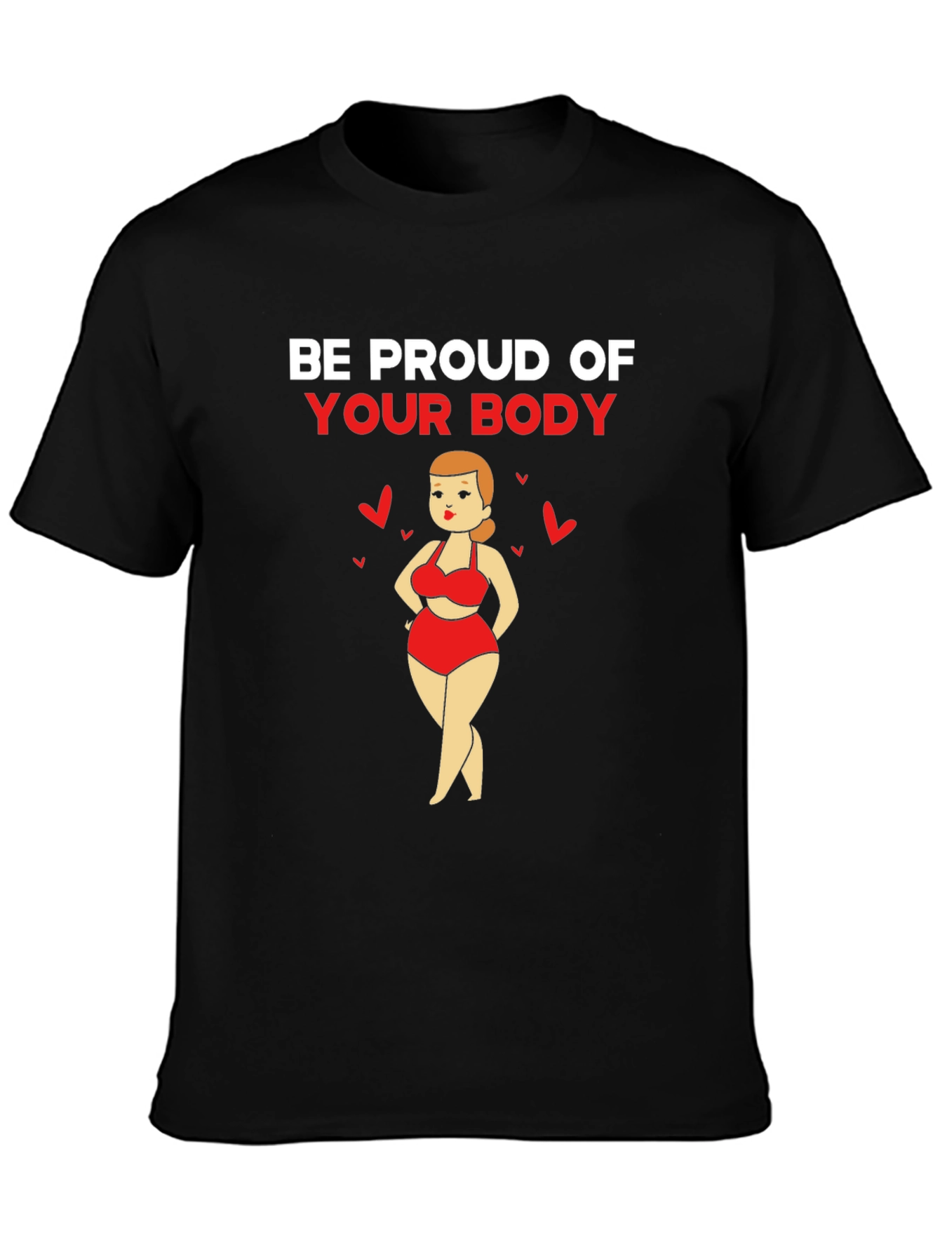 Be Proud Body Positive Graphic Tee