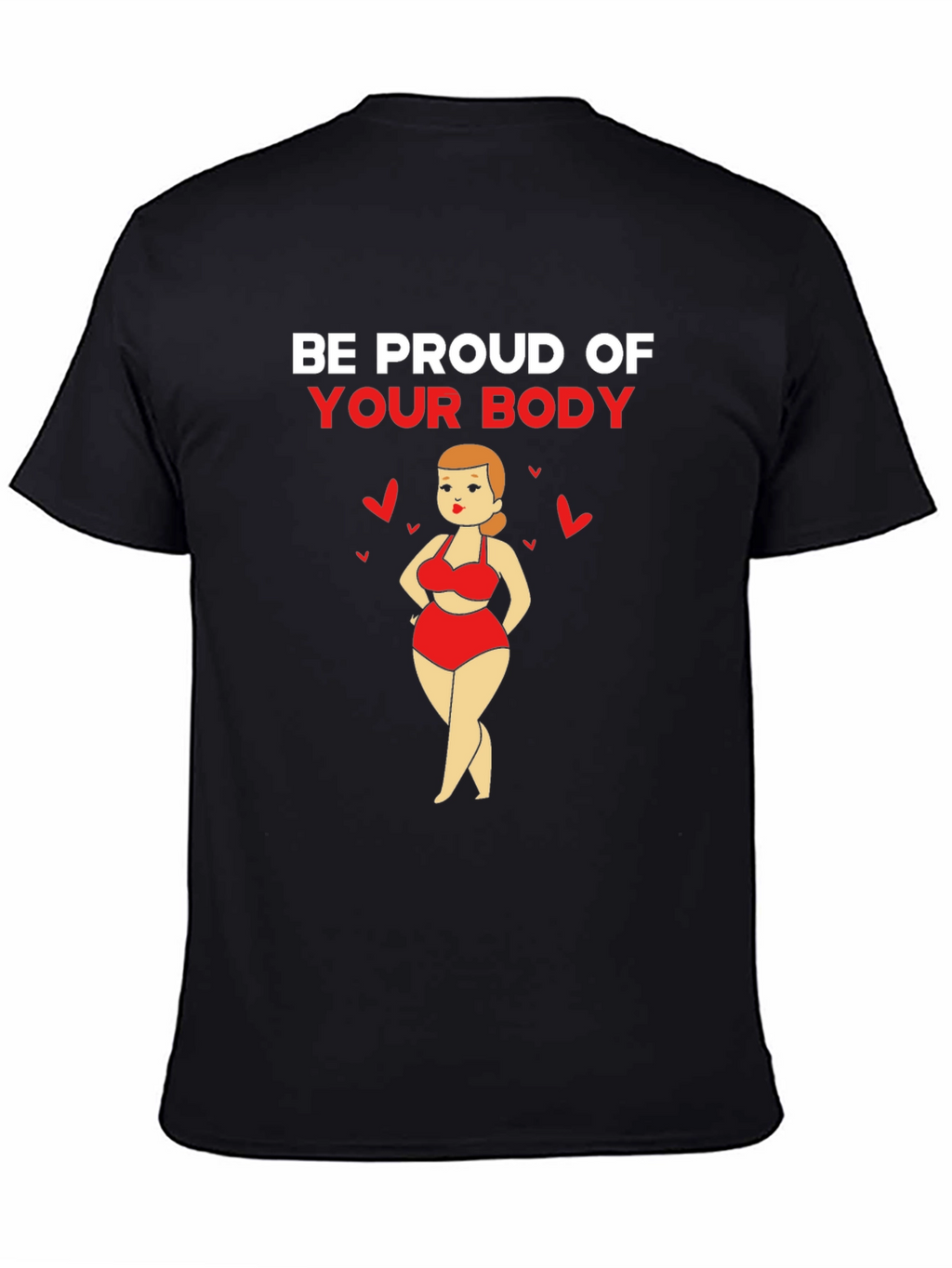 Be Proud Body Positive Graphic Tee