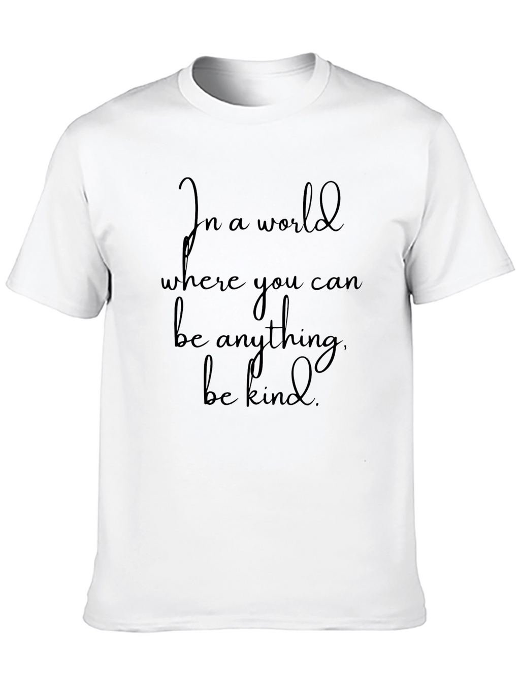 In A World Be Kind Graphic Tee