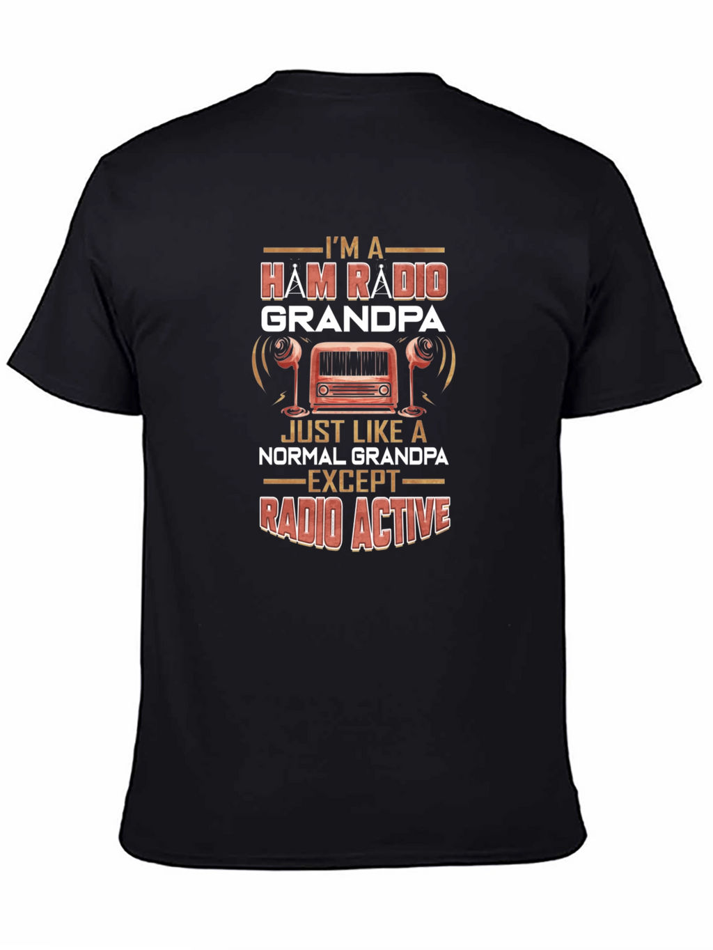 Ham Radio Grandpa T-Shirt - Radio Active!