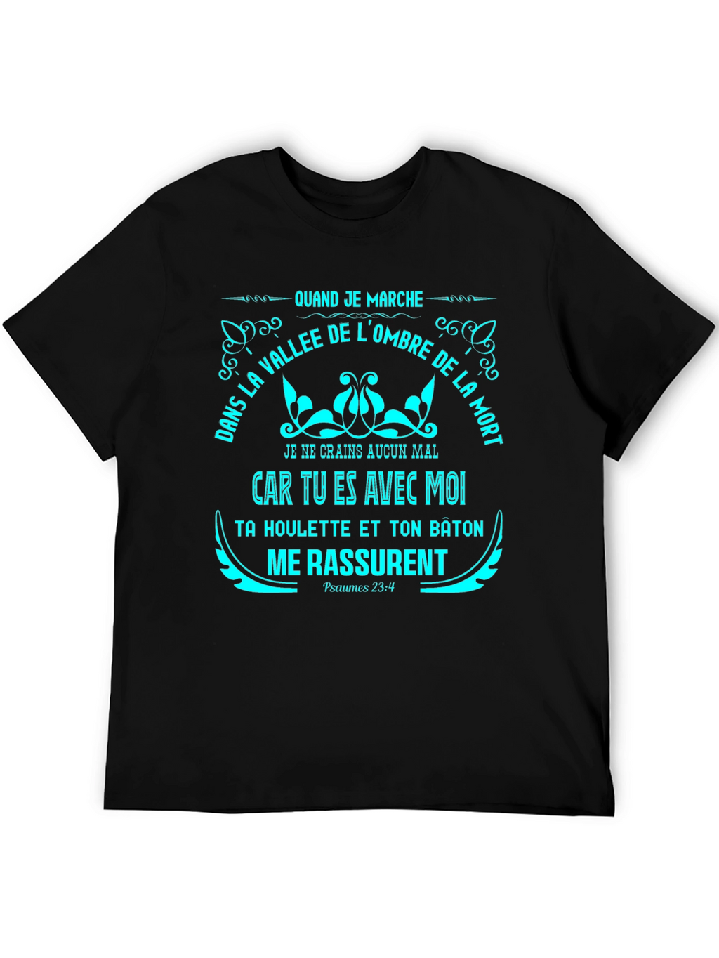 Faithful Prayer T-Shirt - Psalms 23:4