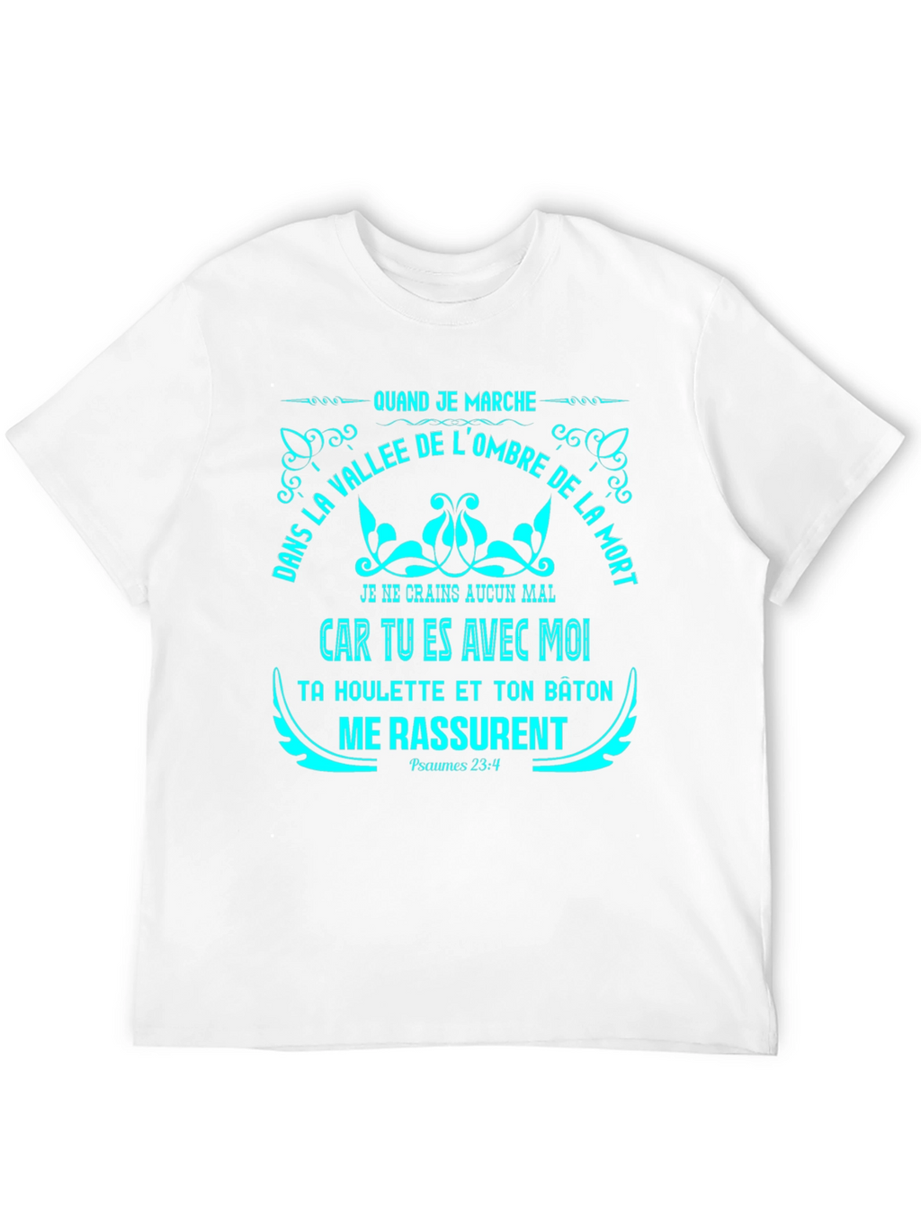 Faithful Prayer T-Shirt - Psalms 23:4