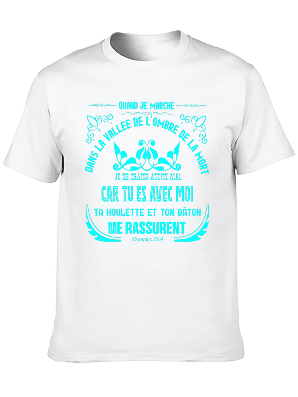 Faithful Prayer T-Shirt - Psalms 23:4