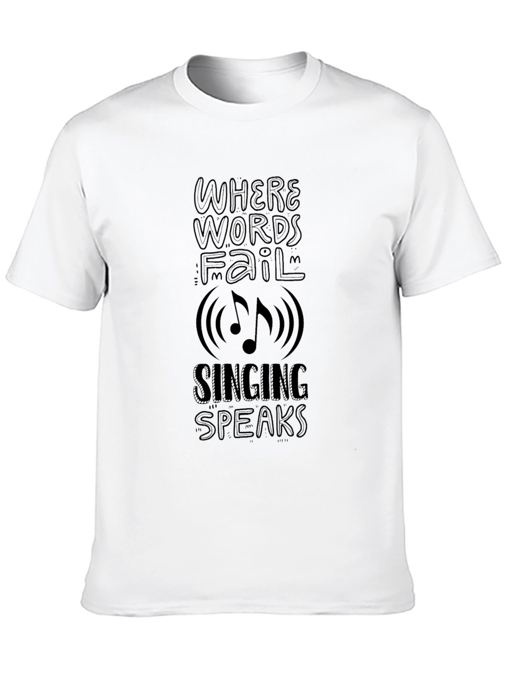 Music Speaks T-Shirt - Where Words Fail Tee