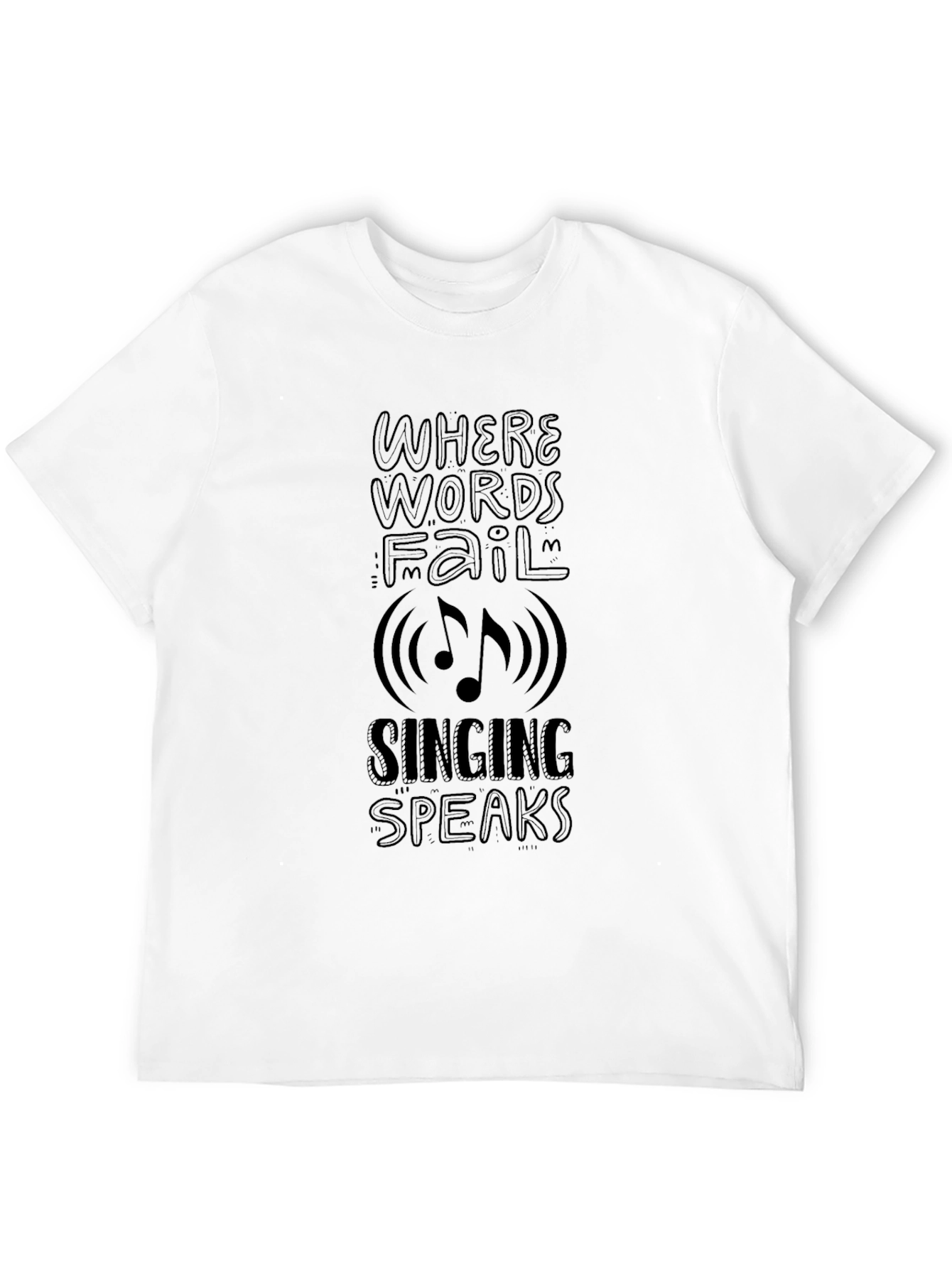 Music Speaks T-Shirt - Where Words Fail Tee