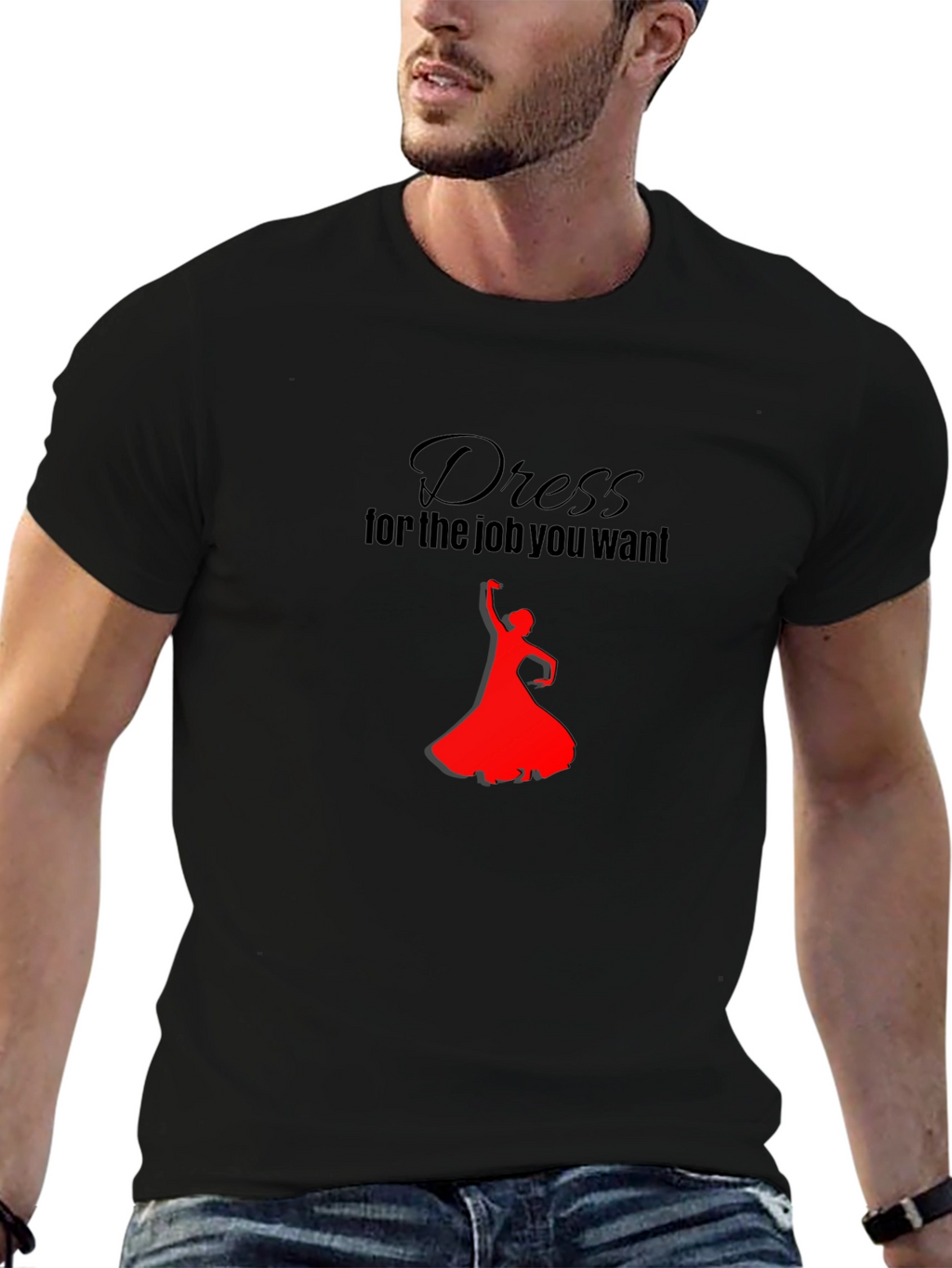 Dress for the Job T-Shirt