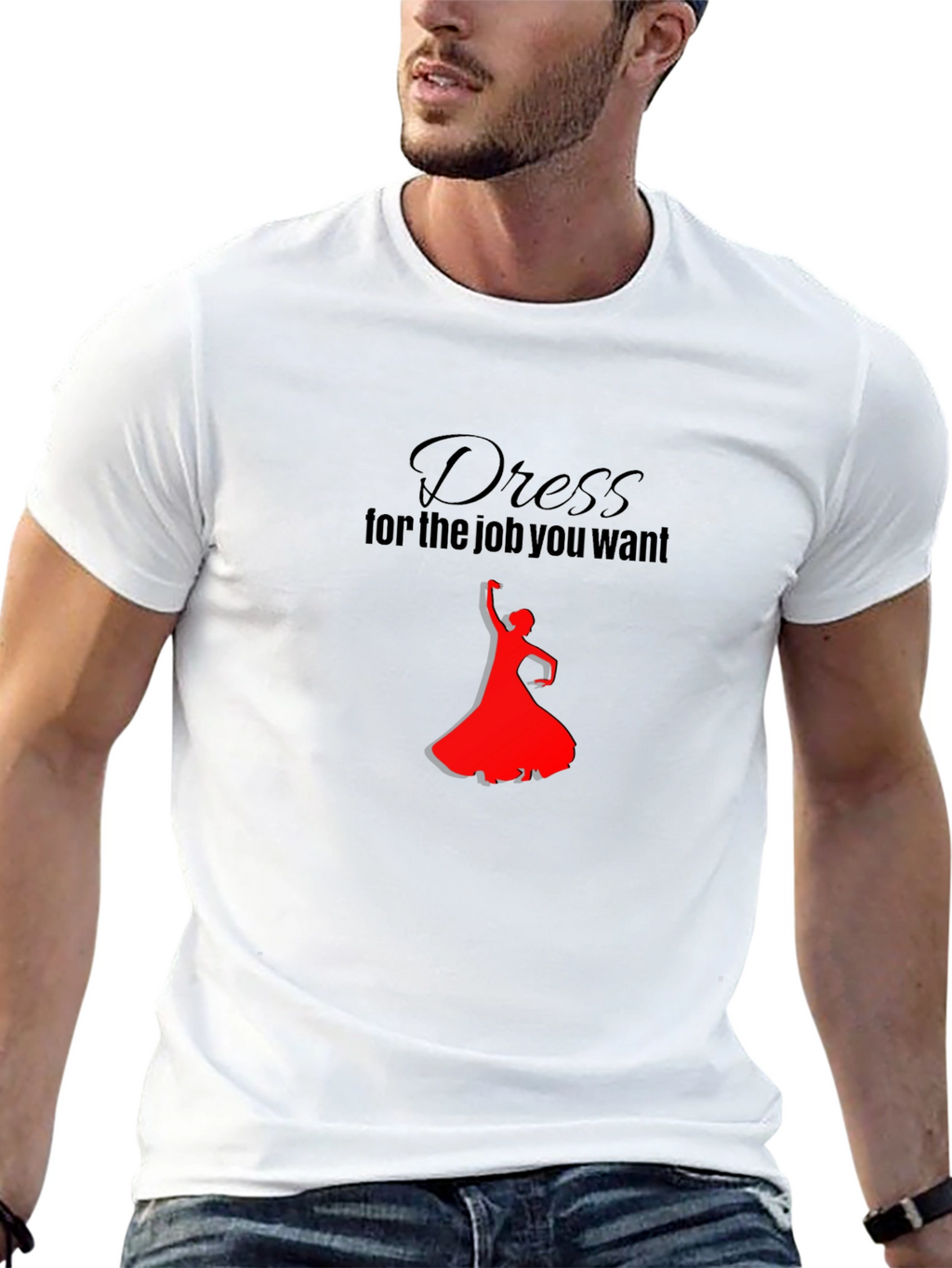 Dress for the Job T-Shirt