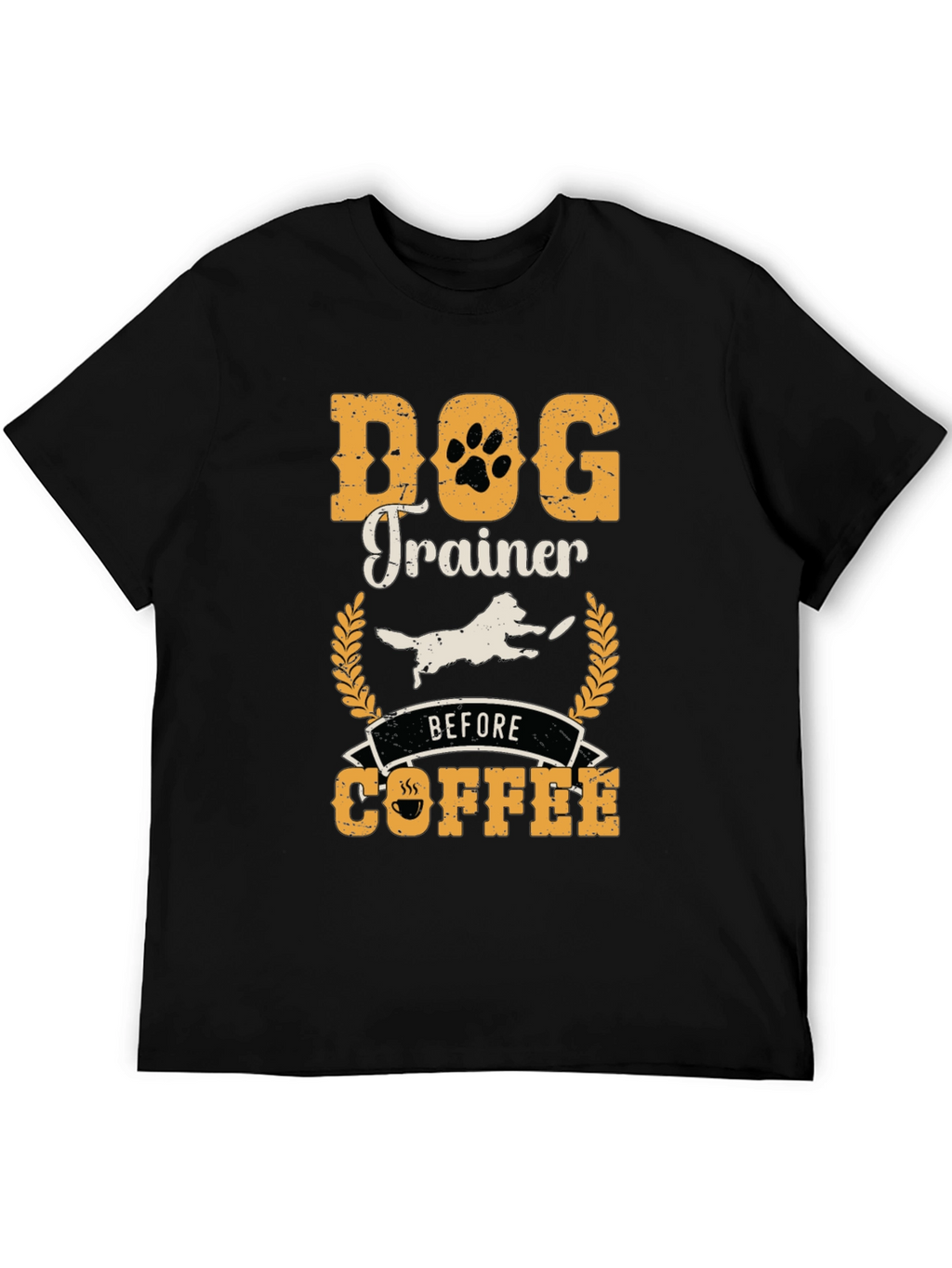 Dog Trainer Before Coffee T-Shirt - Perfect Gift