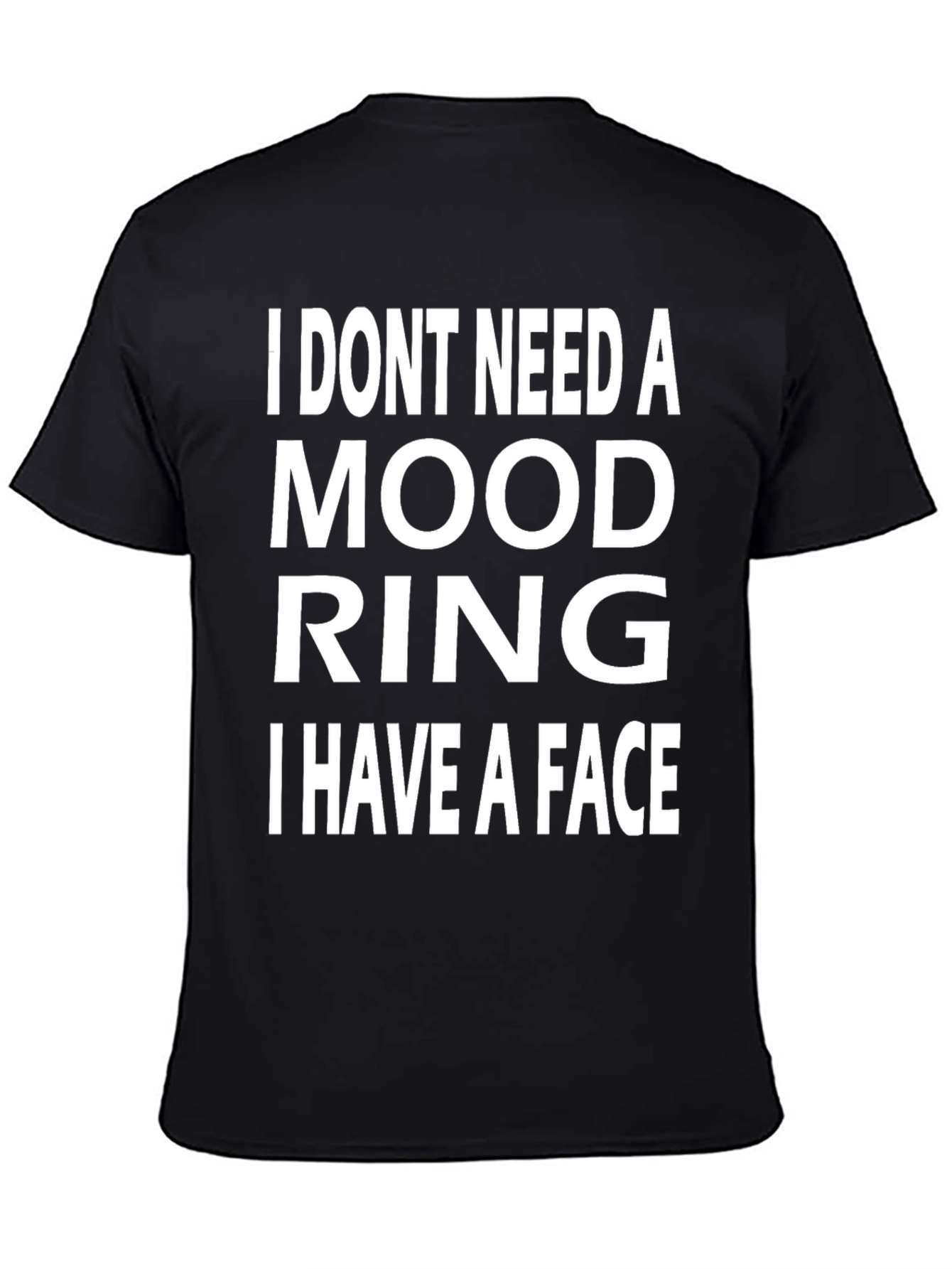 Funny Mood Ring T-Shirt - I Have A Face!