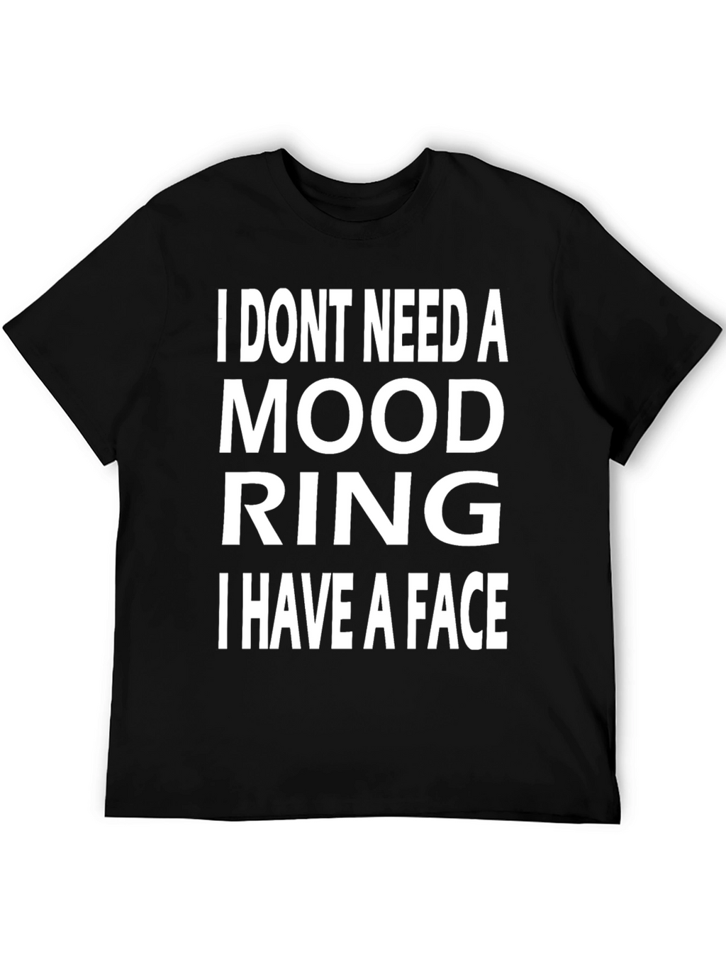 Funny Mood Ring T-Shirt - I Have A Face!