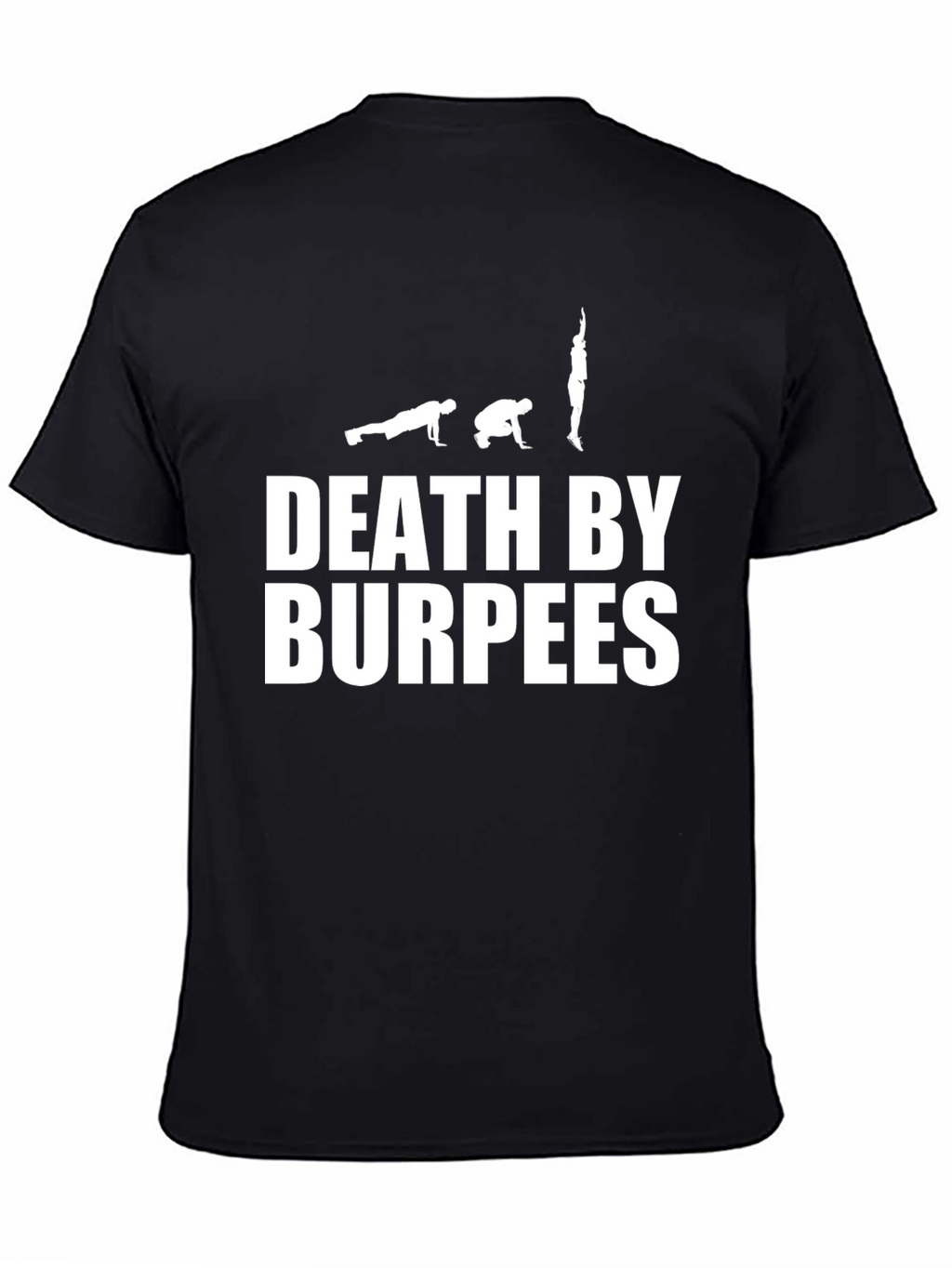 Death by Burpees Fitness T-Shirt
