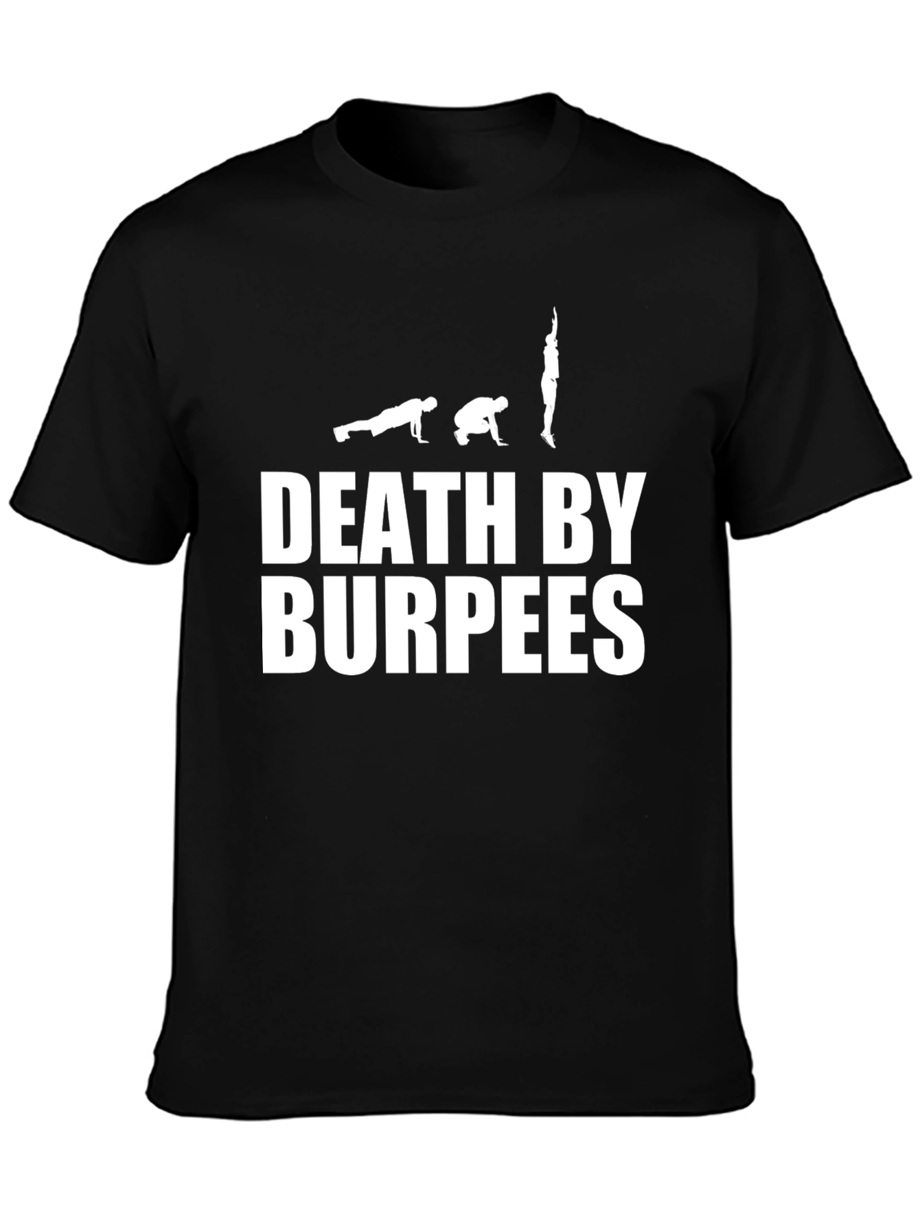 Death by Burpees Fitness T-Shirt