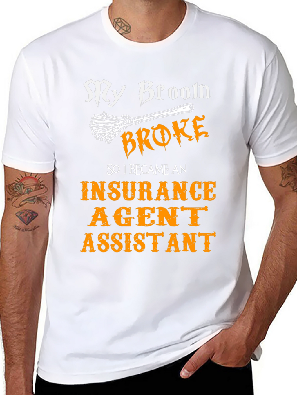 My Broom Broke Insurance Agent Assistant T-Shirt
