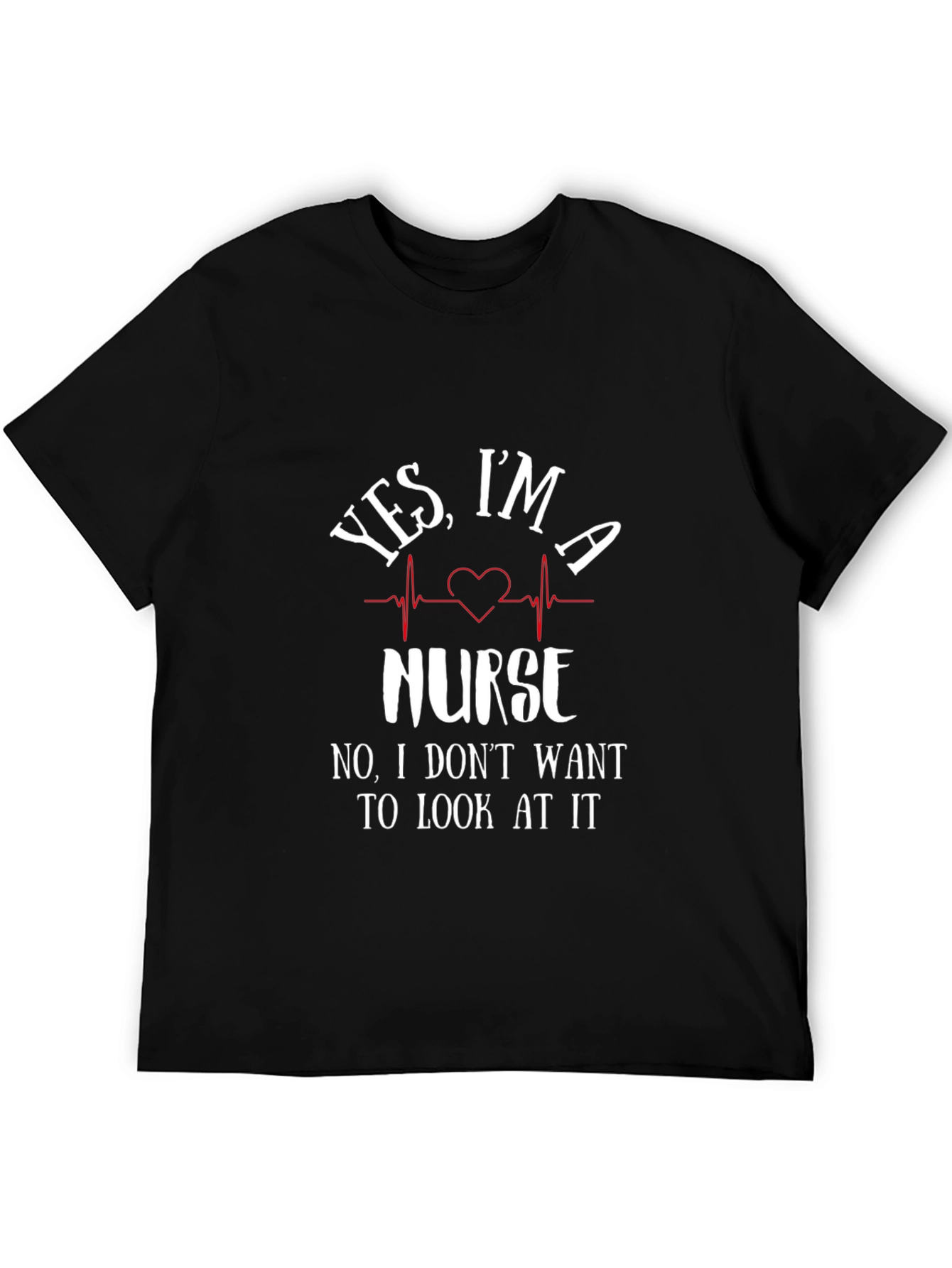 Funny Nurse T-Shirt - Yes Im a Nurse Graphic Tee