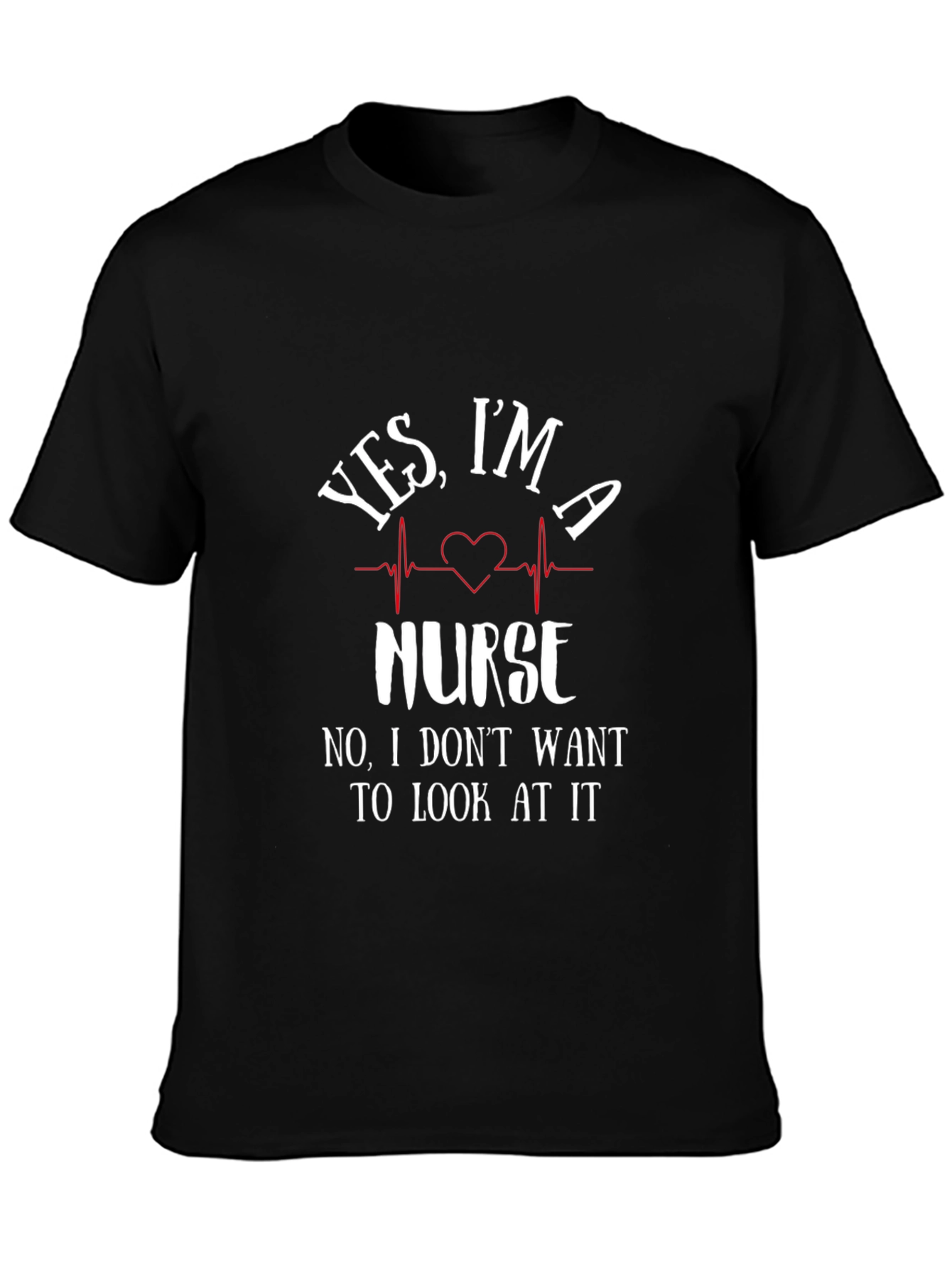 Funny Nurse T-Shirt - Yes Im a Nurse Graphic Tee