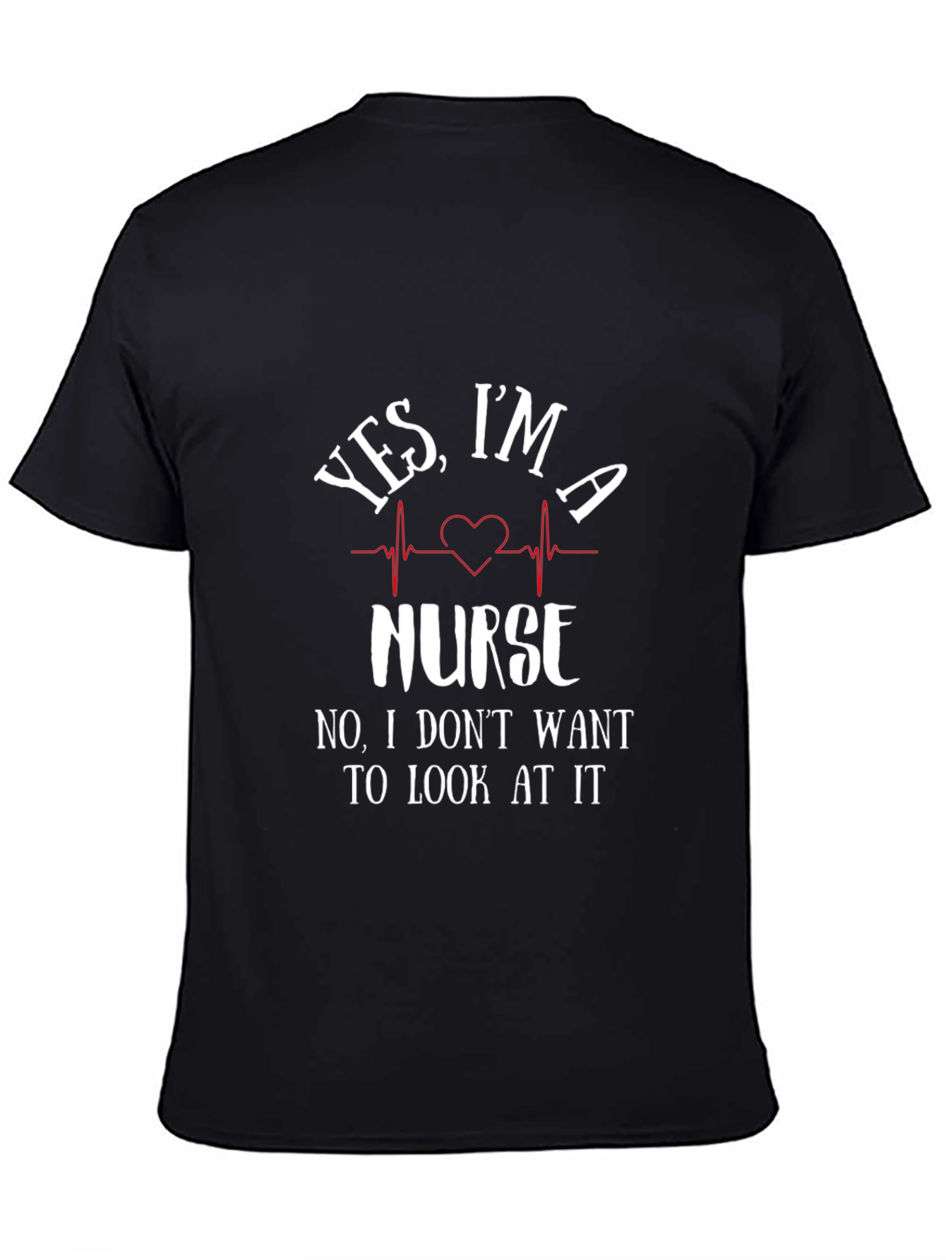 Funny Nurse T-Shirt - Yes Im a Nurse Graphic Tee