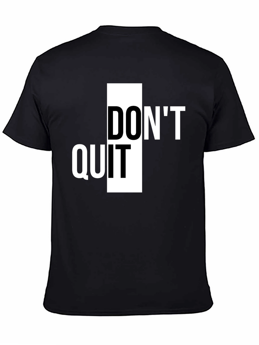 Dont Quit Inspiration Tee - Black Graphic T-Shirt