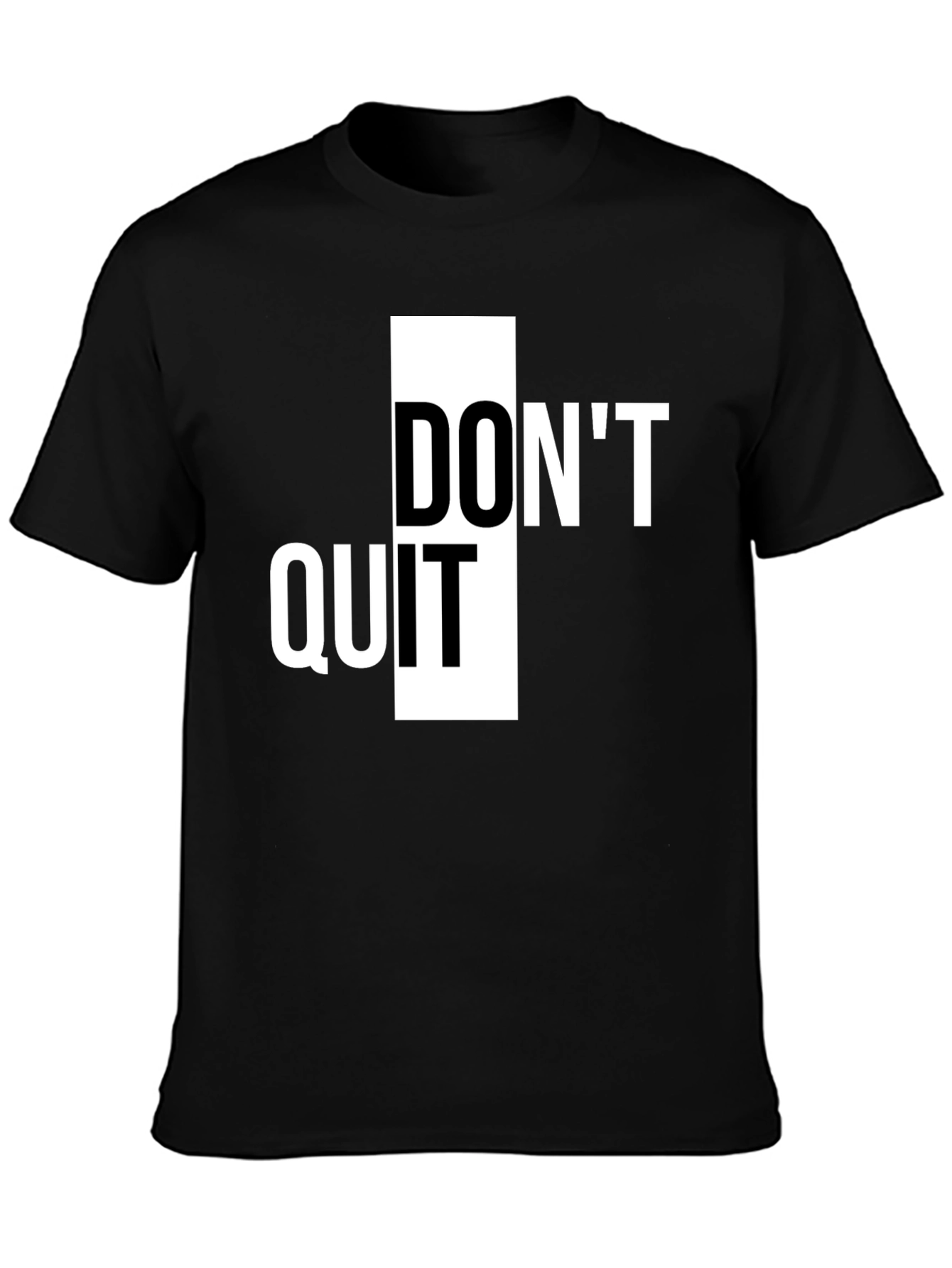 Dont Quit Inspiration Tee - Black Graphic T-Shirt