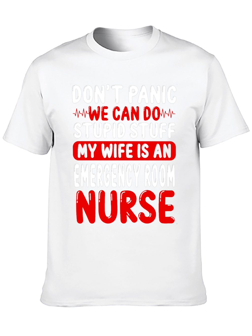 Dont Panic Funny Emergency Room Nurse T-Shirt