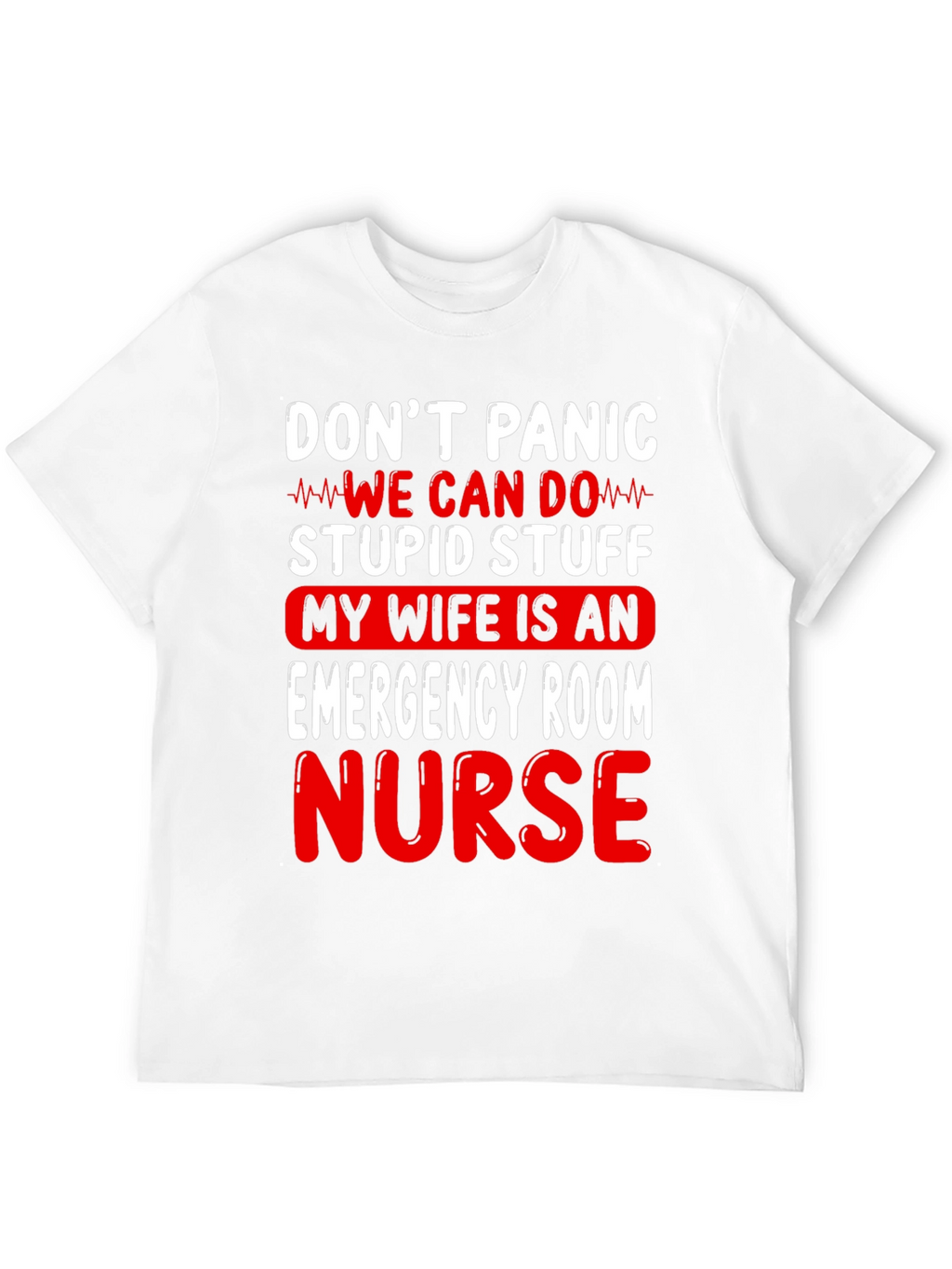 Dont Panic Funny Emergency Room Nurse T-Shirt