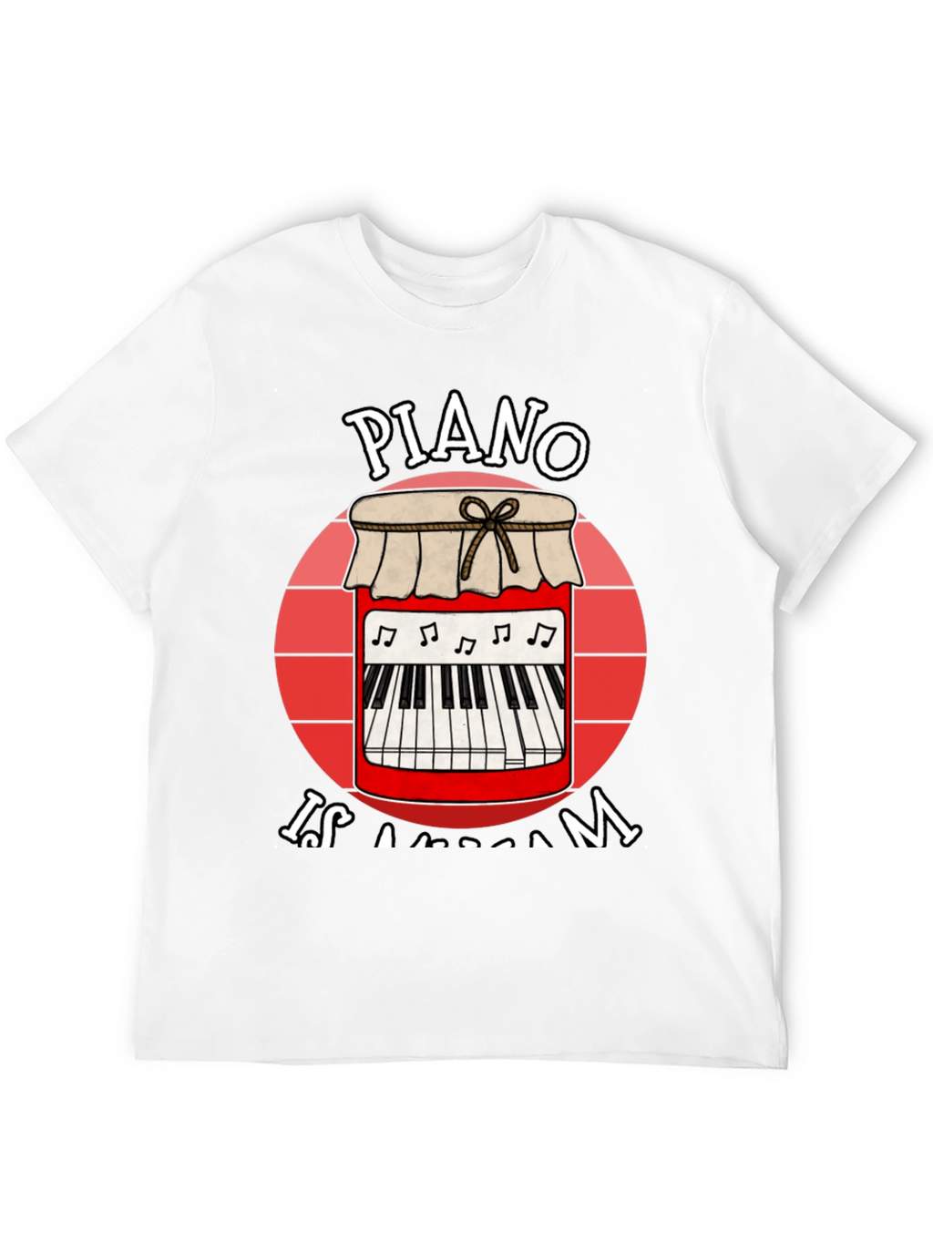 Piano is a Jam T-Shirt - Music Lover Tee