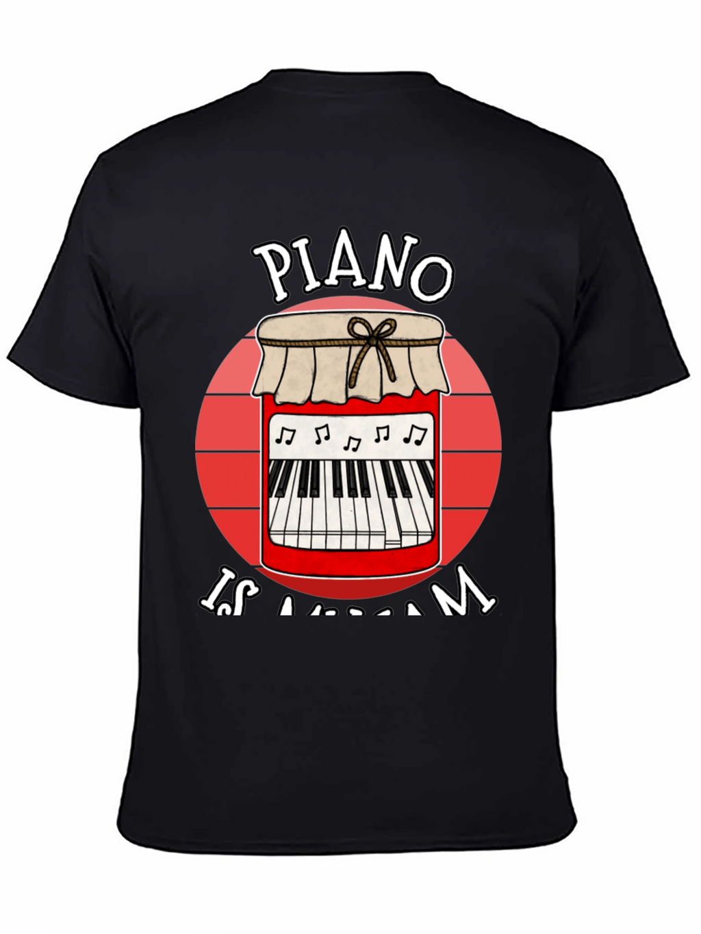 Piano is a Jam T-Shirt - Music Lover Tee