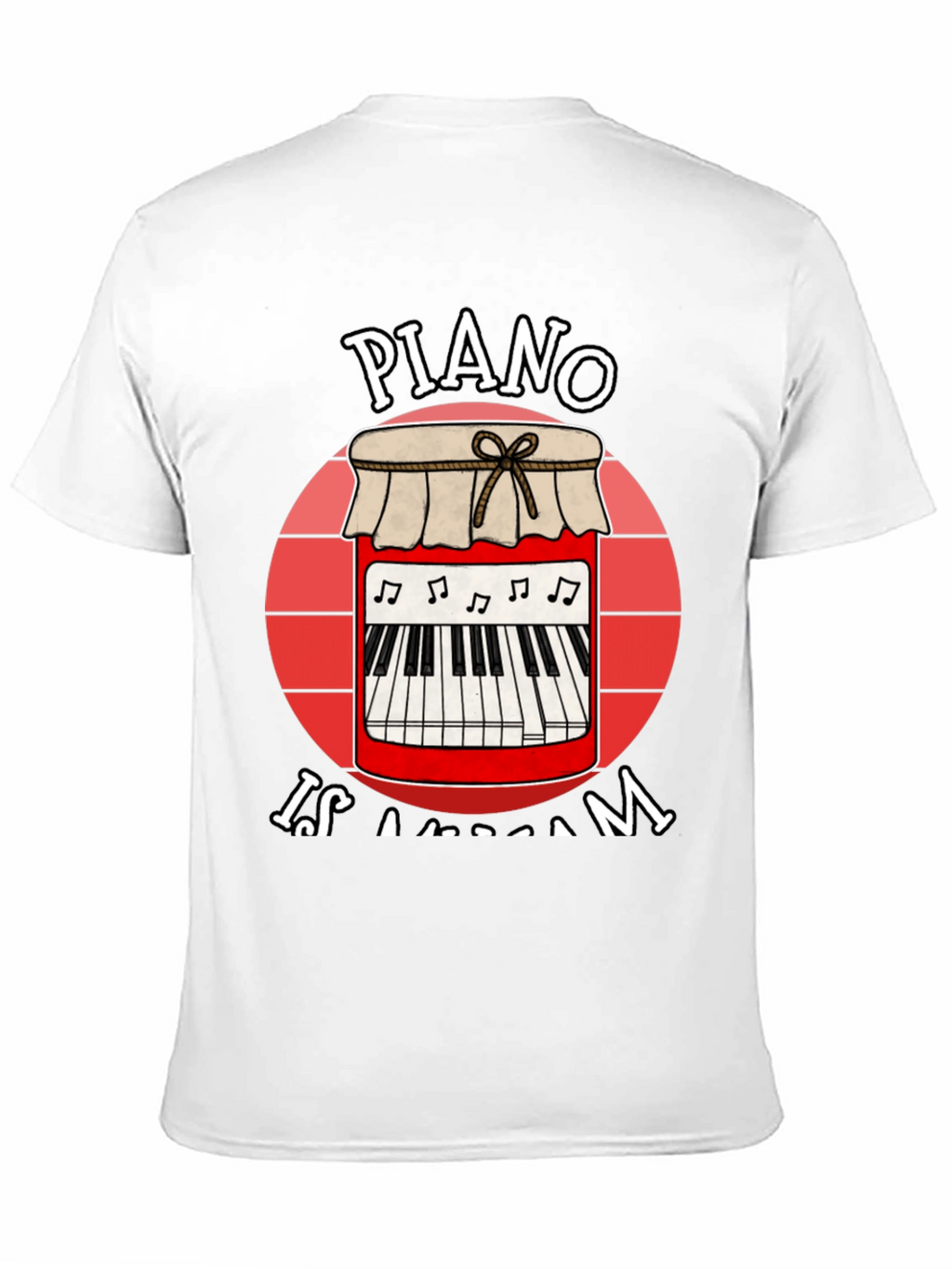 Piano is a Jam T-Shirt - Music Lover Tee