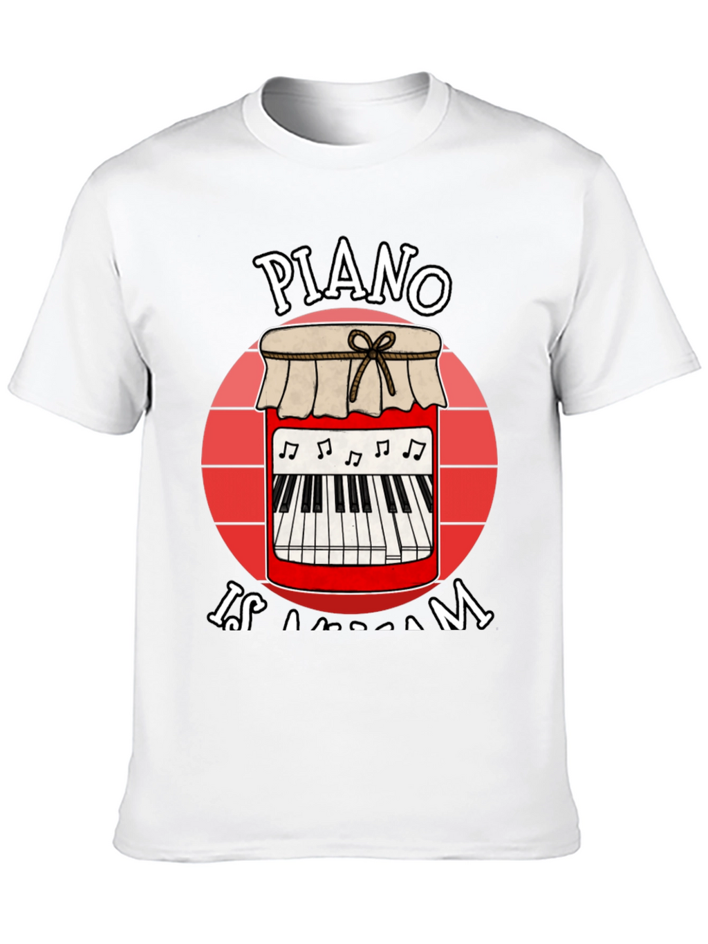 Piano is a Jam T-Shirt - Music Lover Tee
