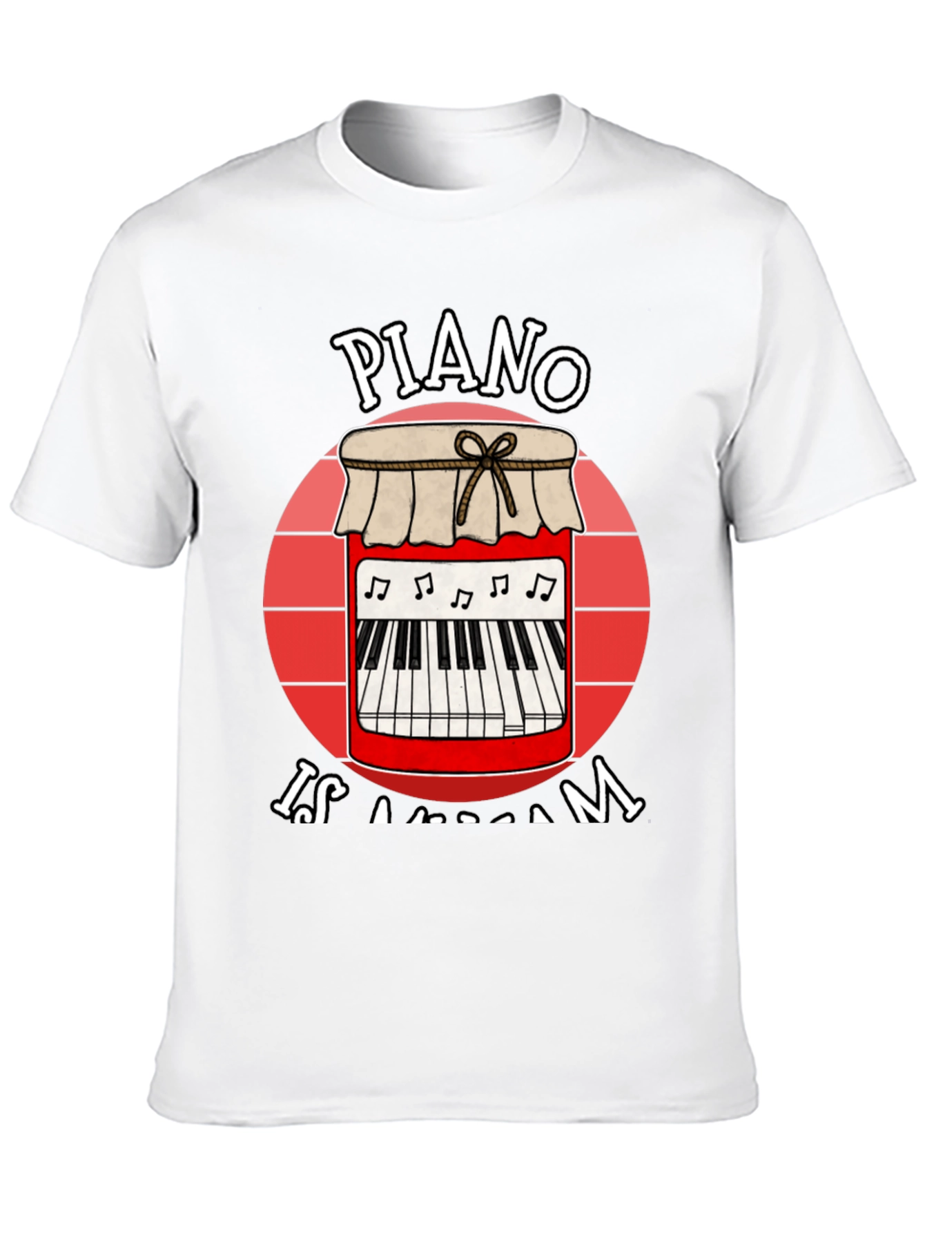Piano is a Jam T-Shirt - Music Lover Tee