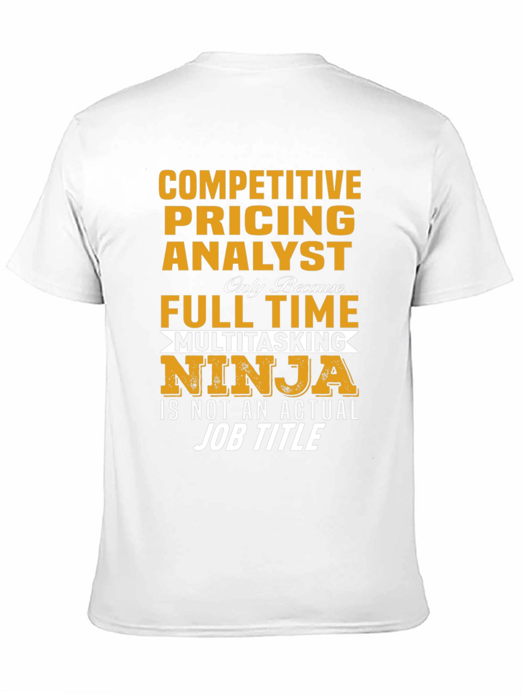 Competitive Pricing Analyst Novelty T-Shirt
