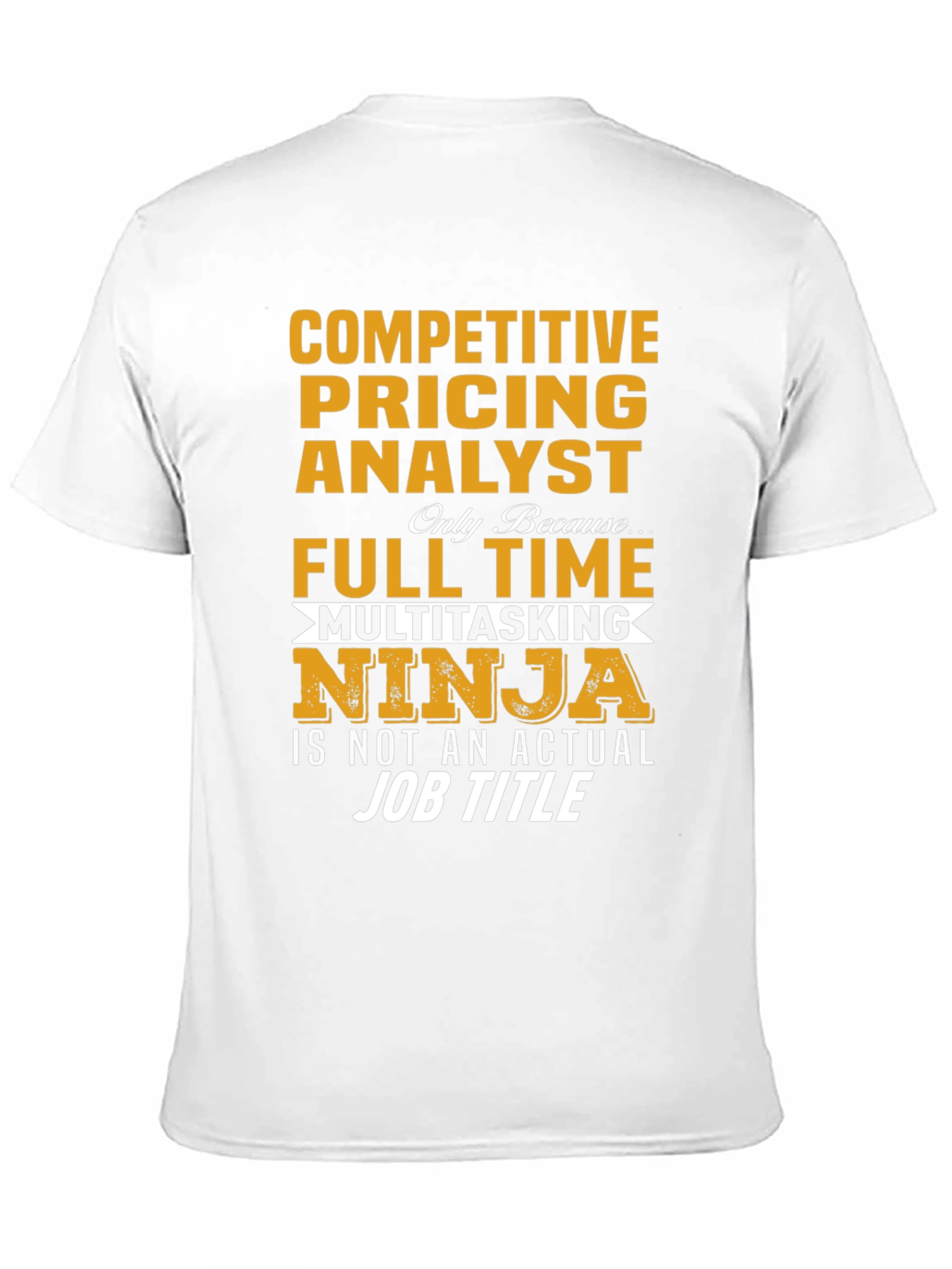 Competitive Pricing Analyst Novelty T-Shirt