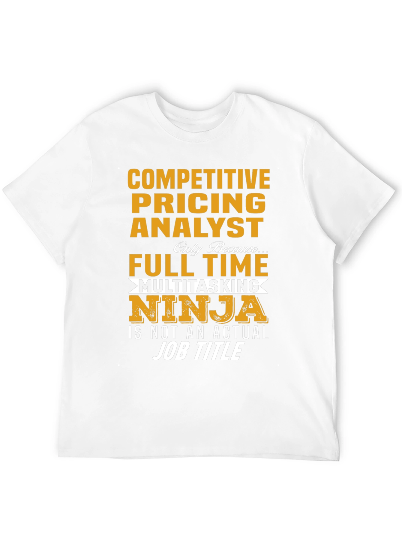 Competitive Pricing Analyst Novelty T-Shirt